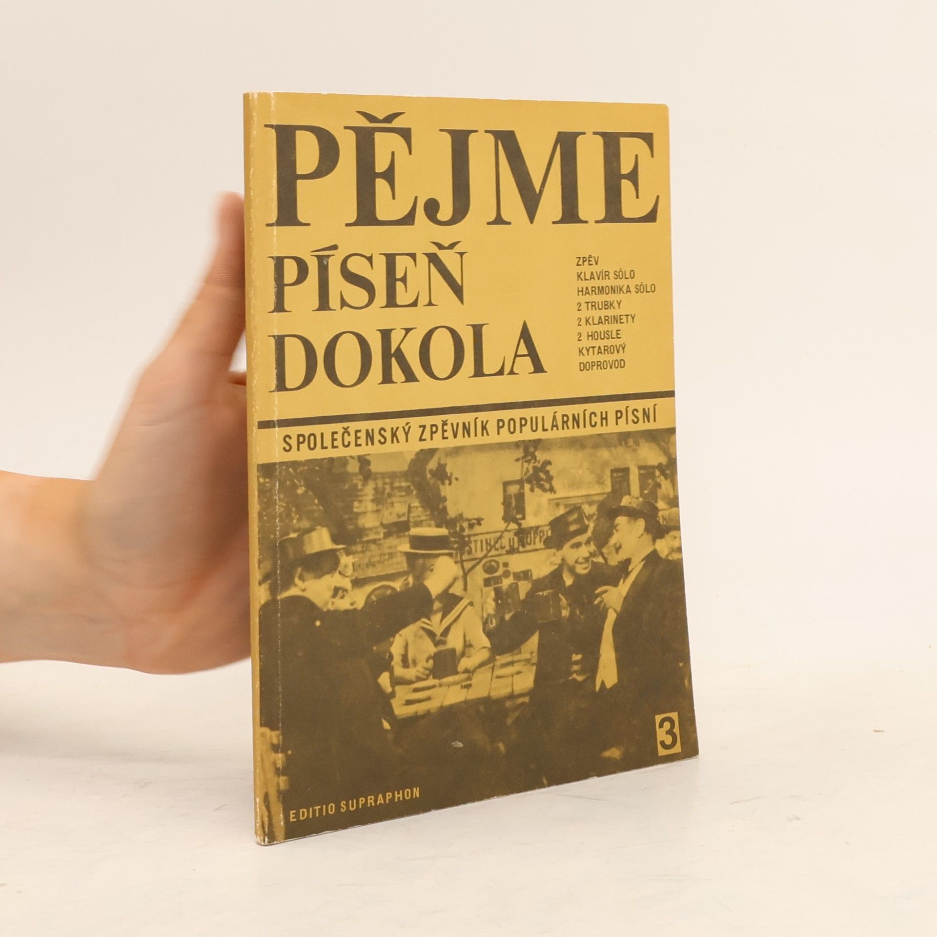 Dušan Pazdírek Pějme píseň dokola 3. společenský zpěvník populárních písní