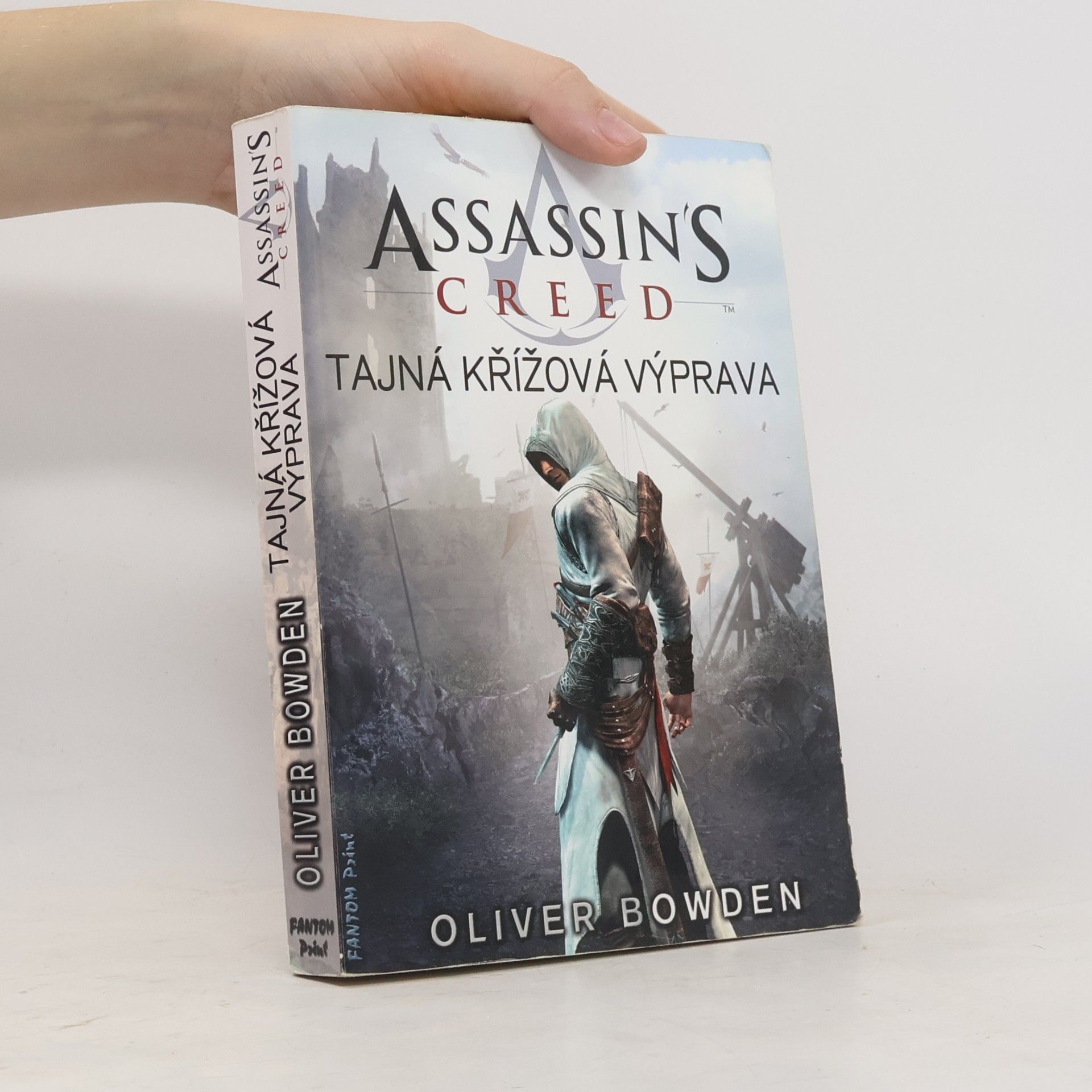 Oliver Bowden Assassin's creed. Tajná křížová výprava