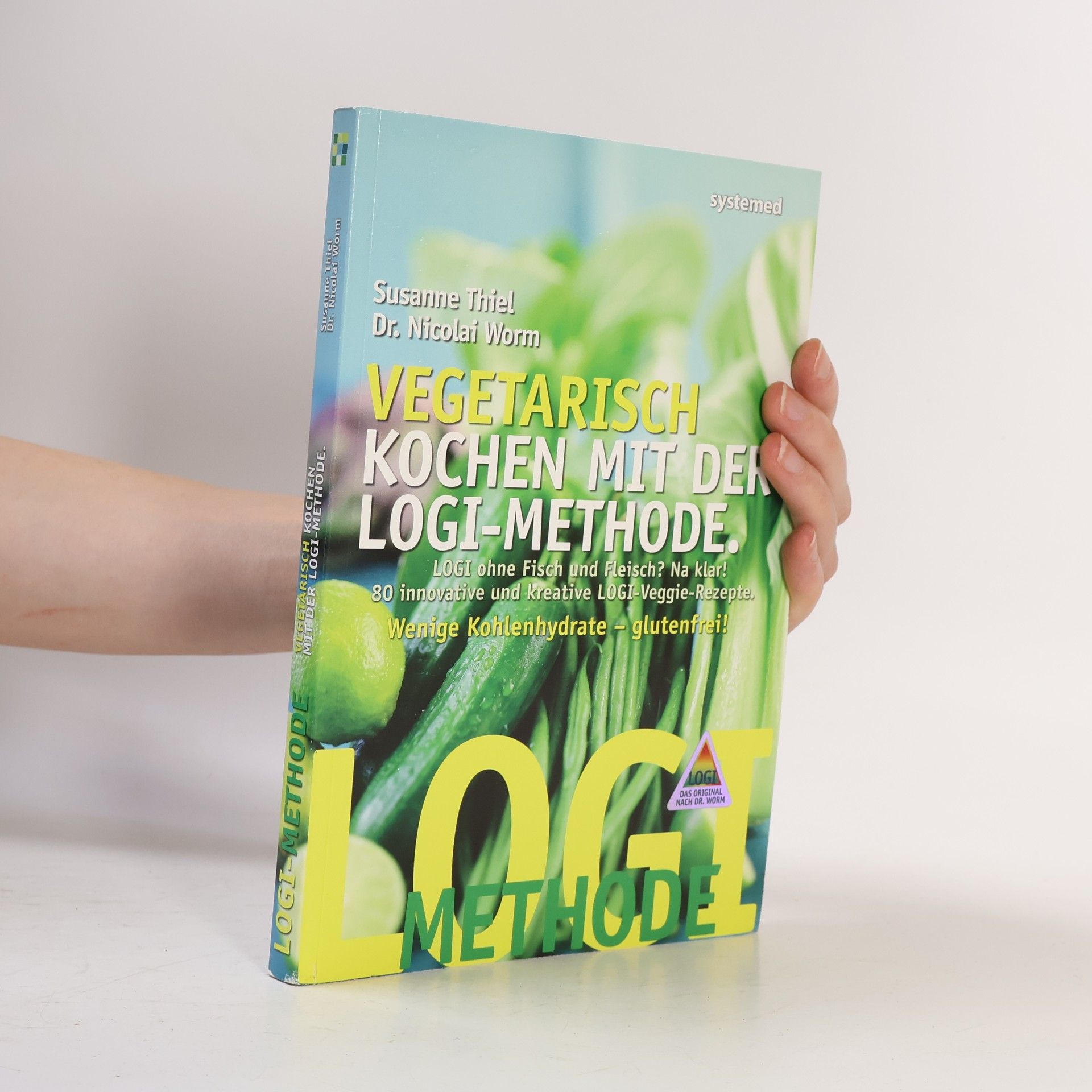 Susanne Thiel Vegetarisch kochen mit der Logi-Methode