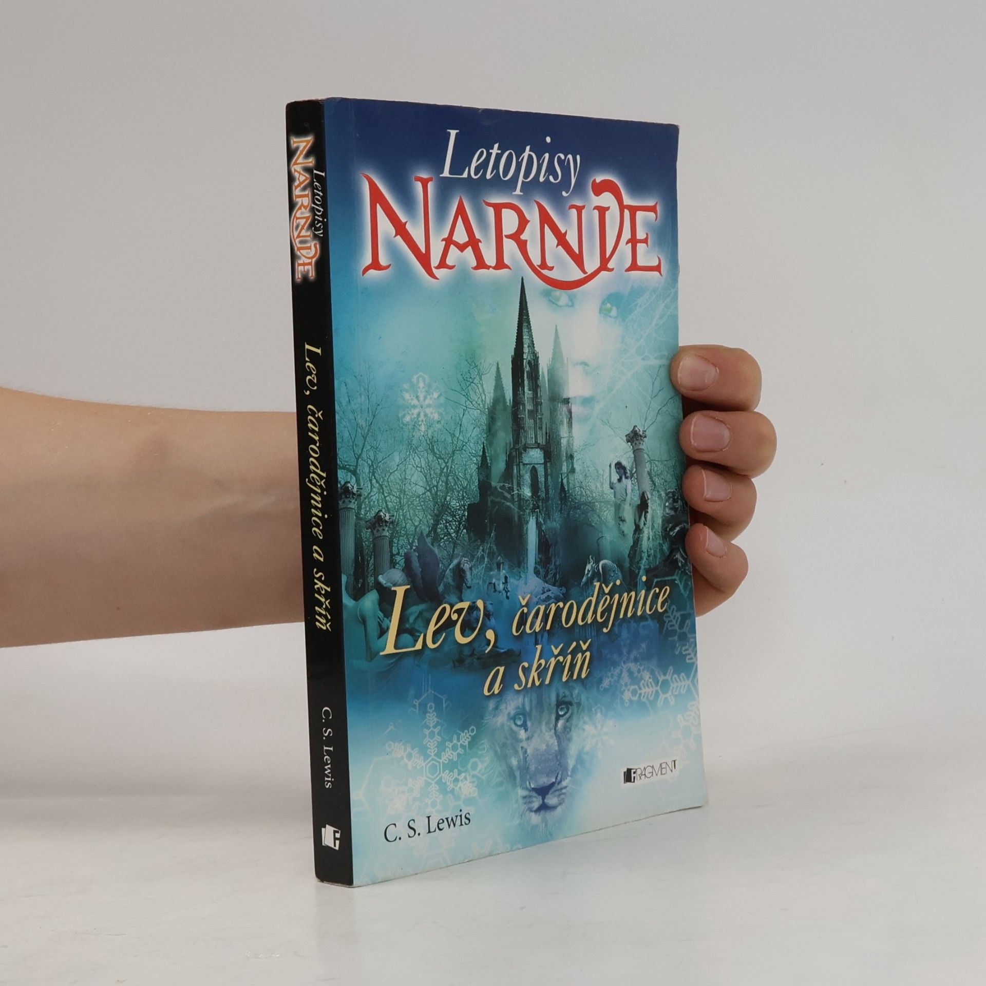 Clive Staples Lewis Lev, čarodějnice a skříň. Letopisy Narnie