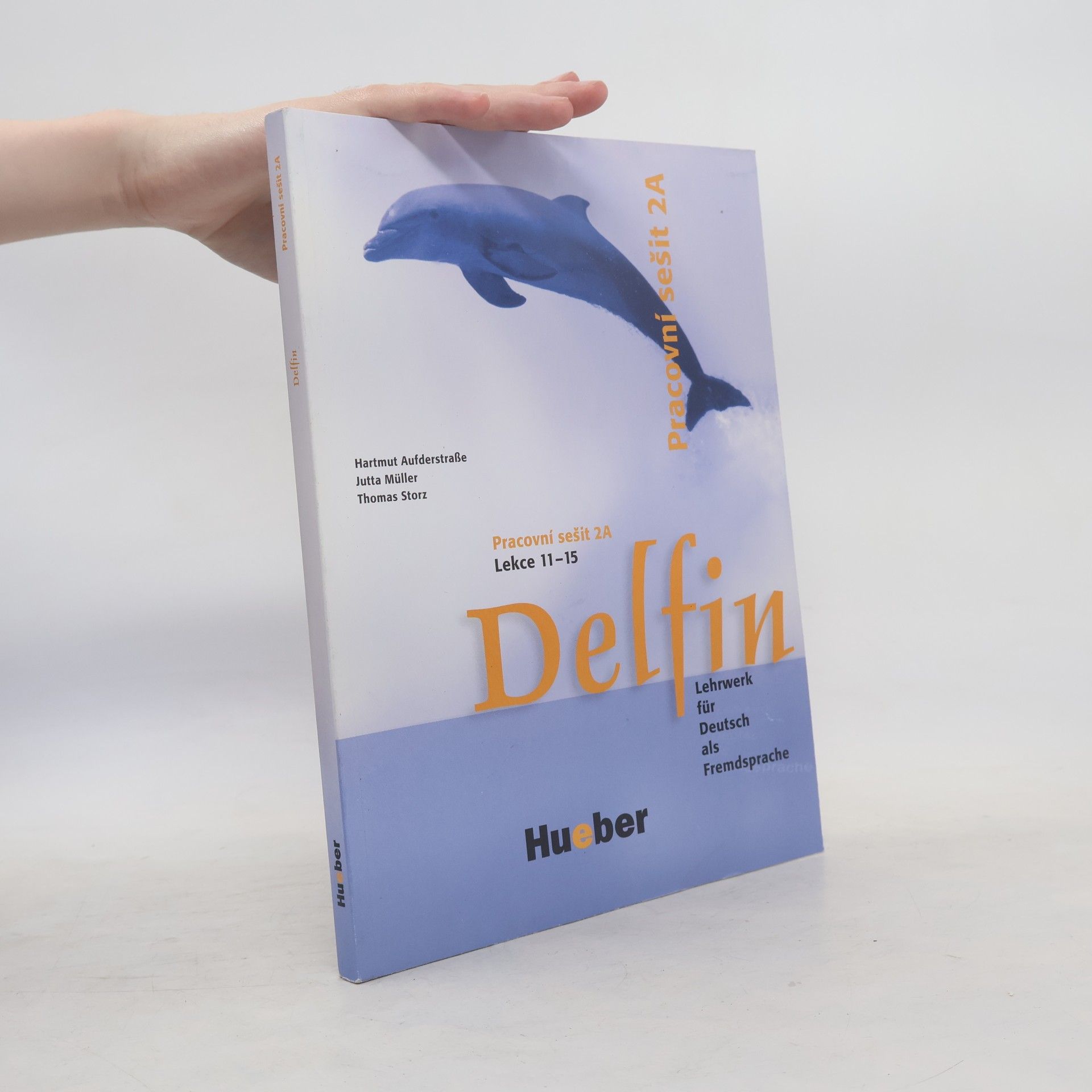 Thomas Storz Delfin : Lehrwerk für Deutsch als Fremdsprache, Pracovní sešit 2 A, Lekce 11-15