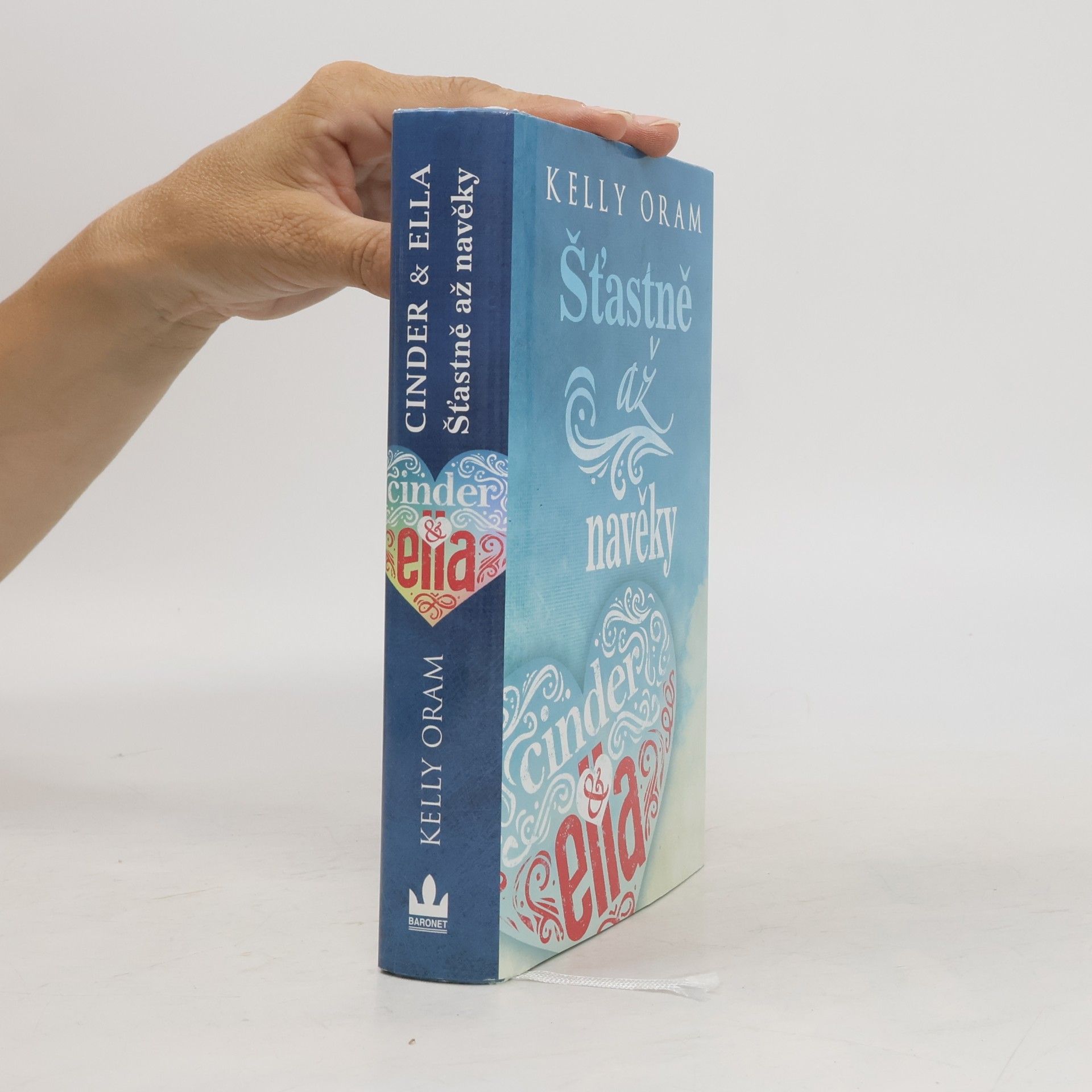 Kelly Oram Šťastně až navěky: Druhý díl série Cinder & Ella