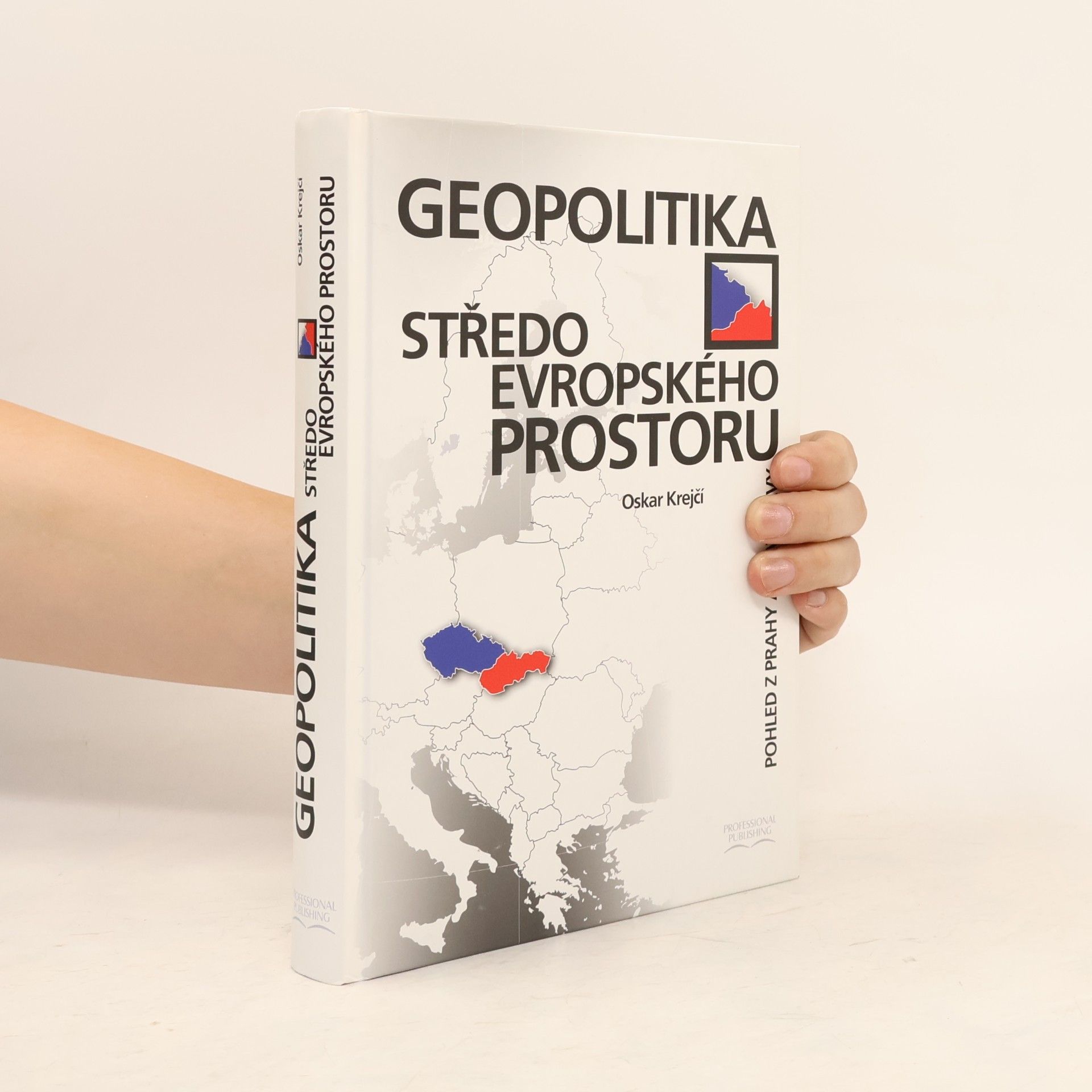 Oskar Krejčí Geopolitika středoevropského prostoru