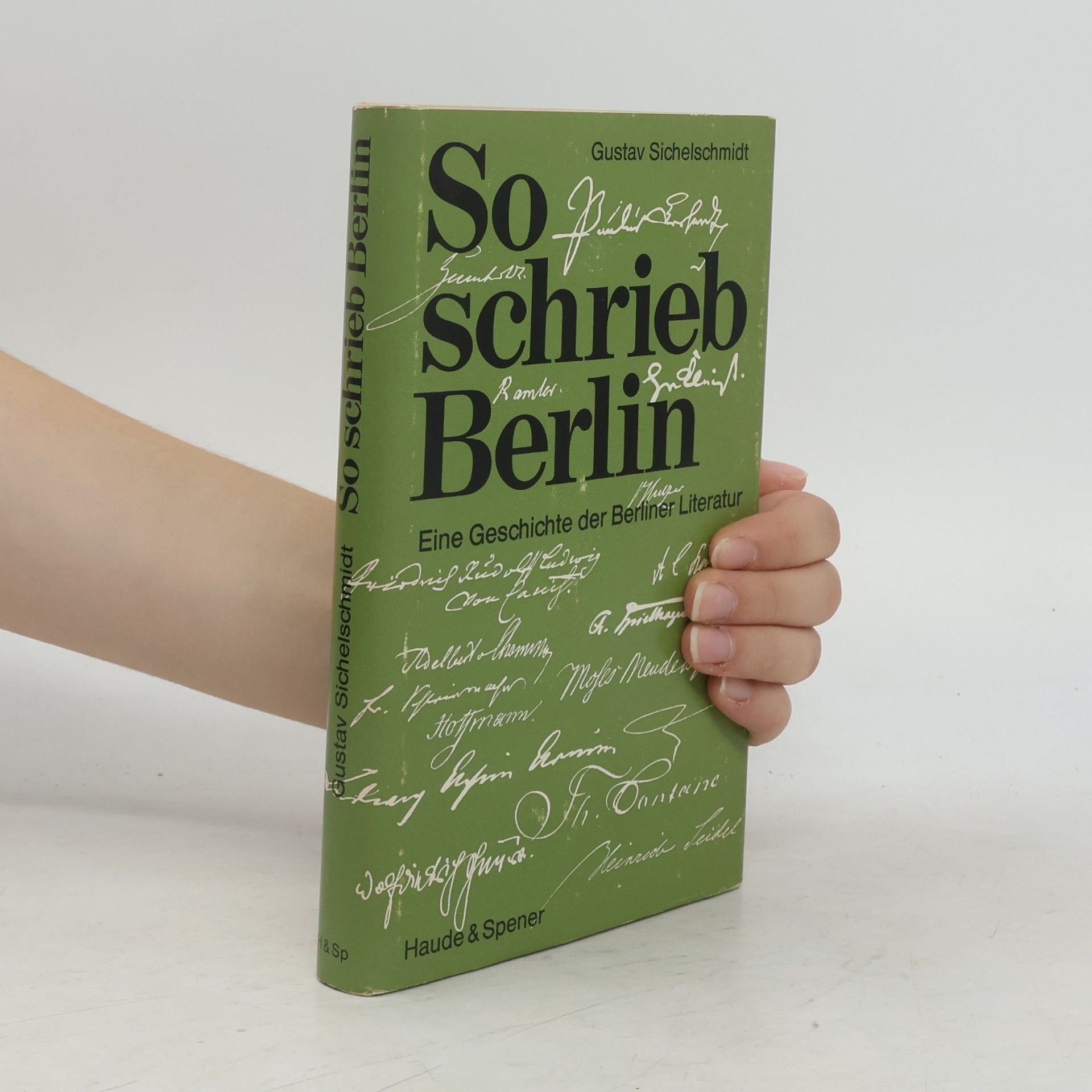 Gustav Sichelschmidt So schrieb Berlin
