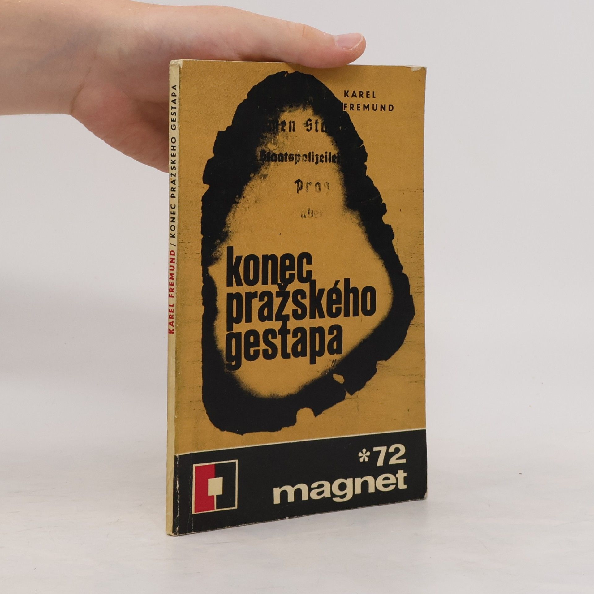 Fremund Karel Konec pražského gestapa