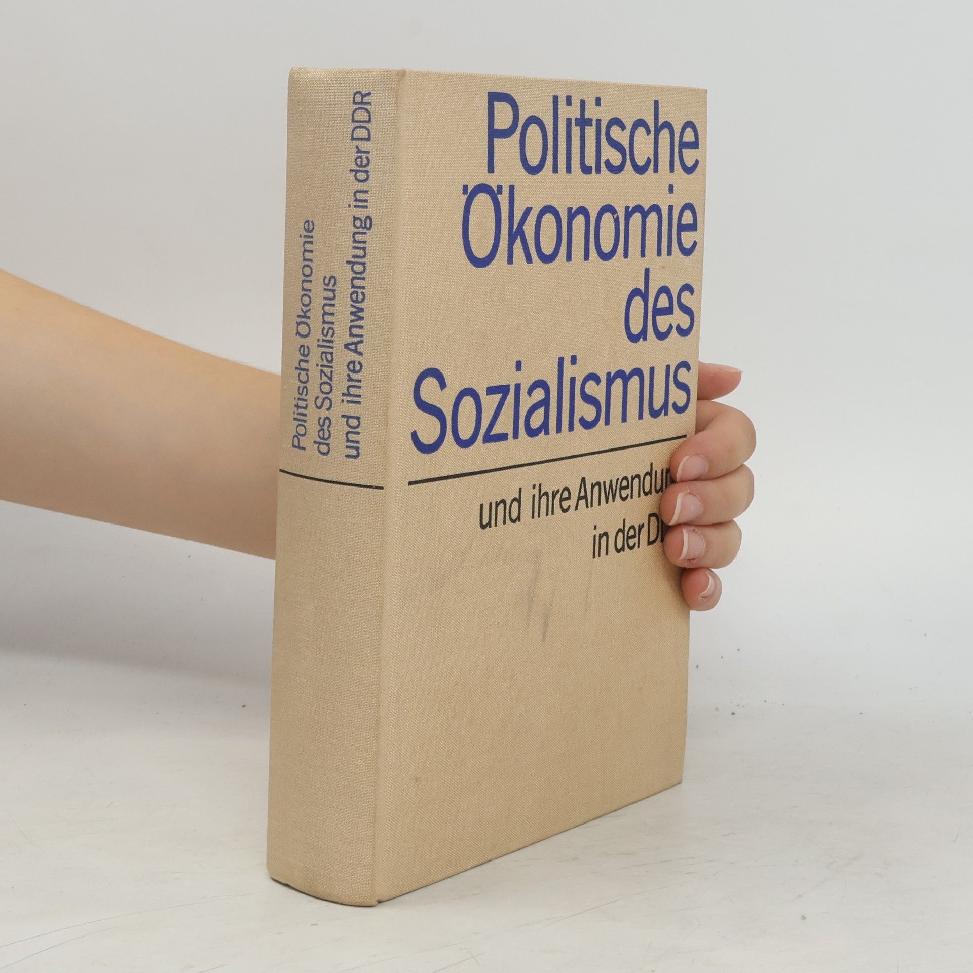 Various authors Politische Ökonomie des Sozialismus und ihre Anwendung in der DDR