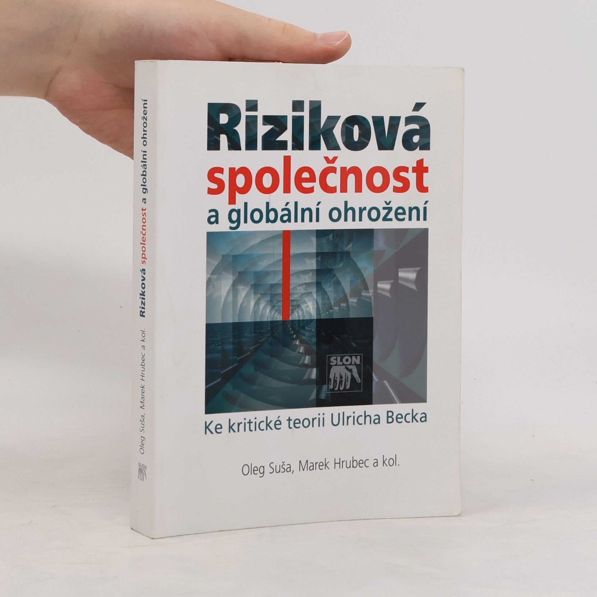 Riziková společnost a globální ohrožení