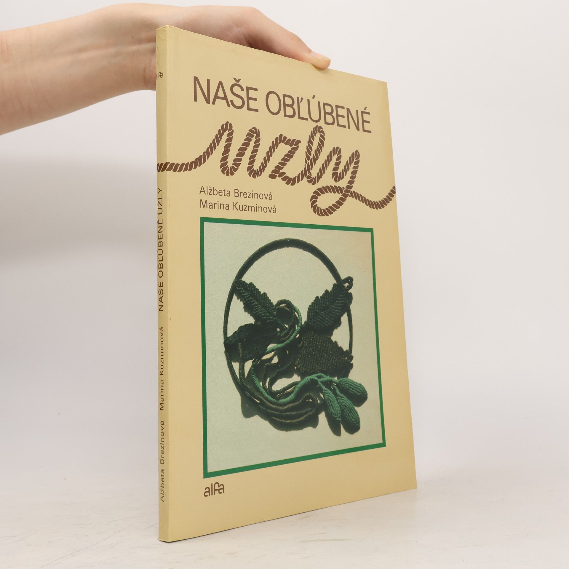 Marina Kuzminová Naše obľúbené uzly