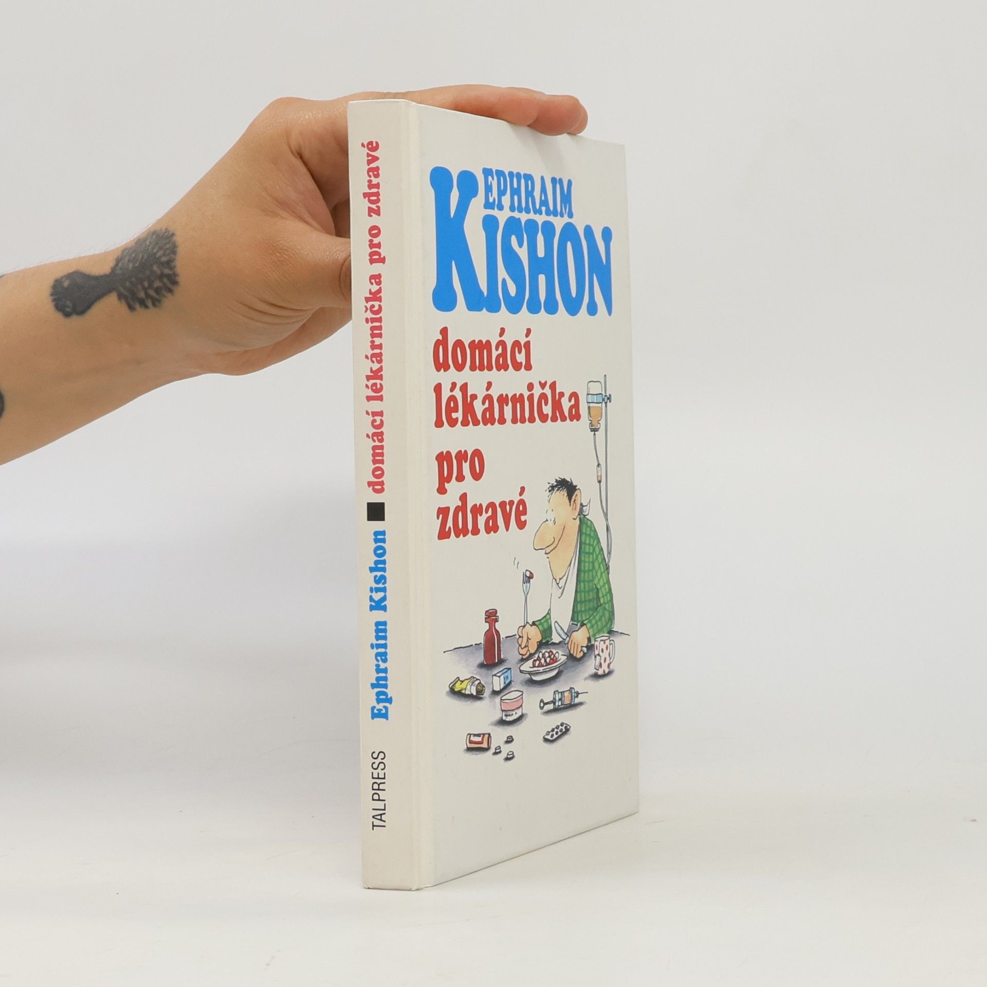 Ephraim Kishon Domácí lékarnička pro zdravé