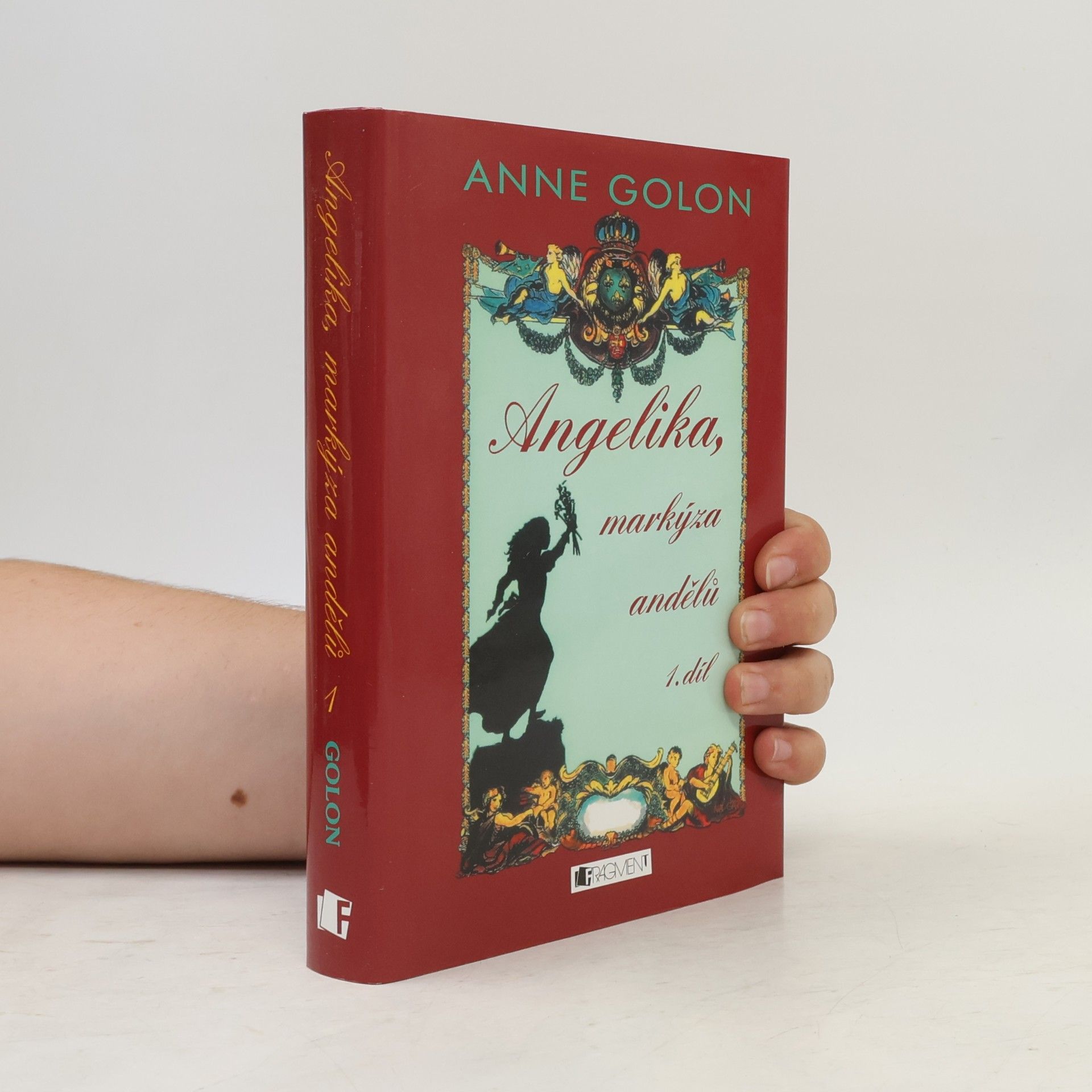 Anne Golon Angelika, markýza andělů (1. díl)