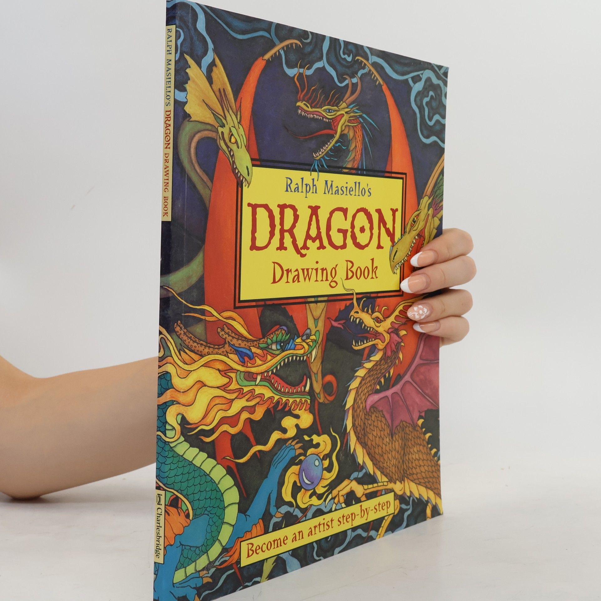 Ralph Masiello Ralph Masiello's Drawing Books: Ralph Masiello's Dragon Drawing Book
