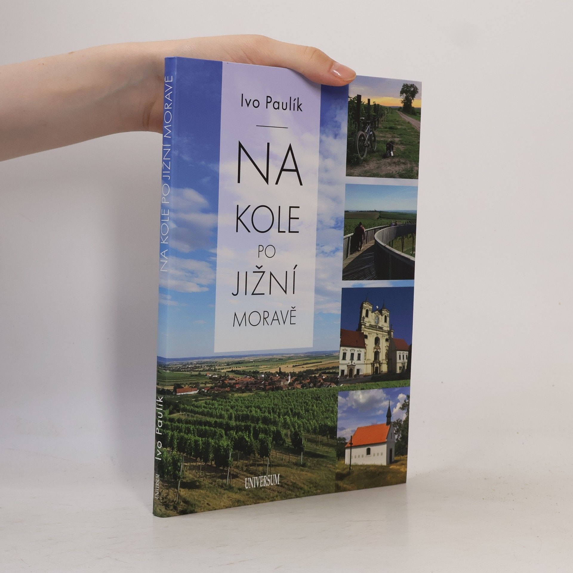 Ivo Paulík Na kole po jižní Moravě