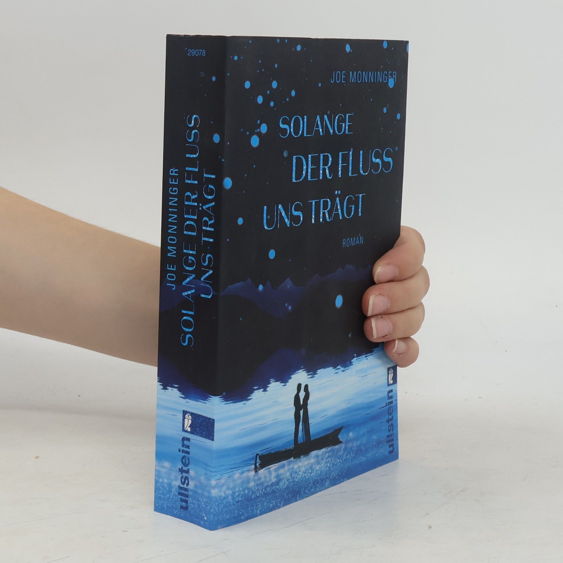 Joe Monninger Solange der Fluss uns trägt
