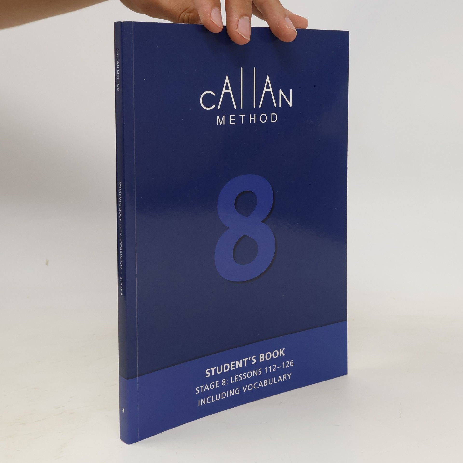 R. K. T. Callan Callan Method. Student's Book: Stage 8