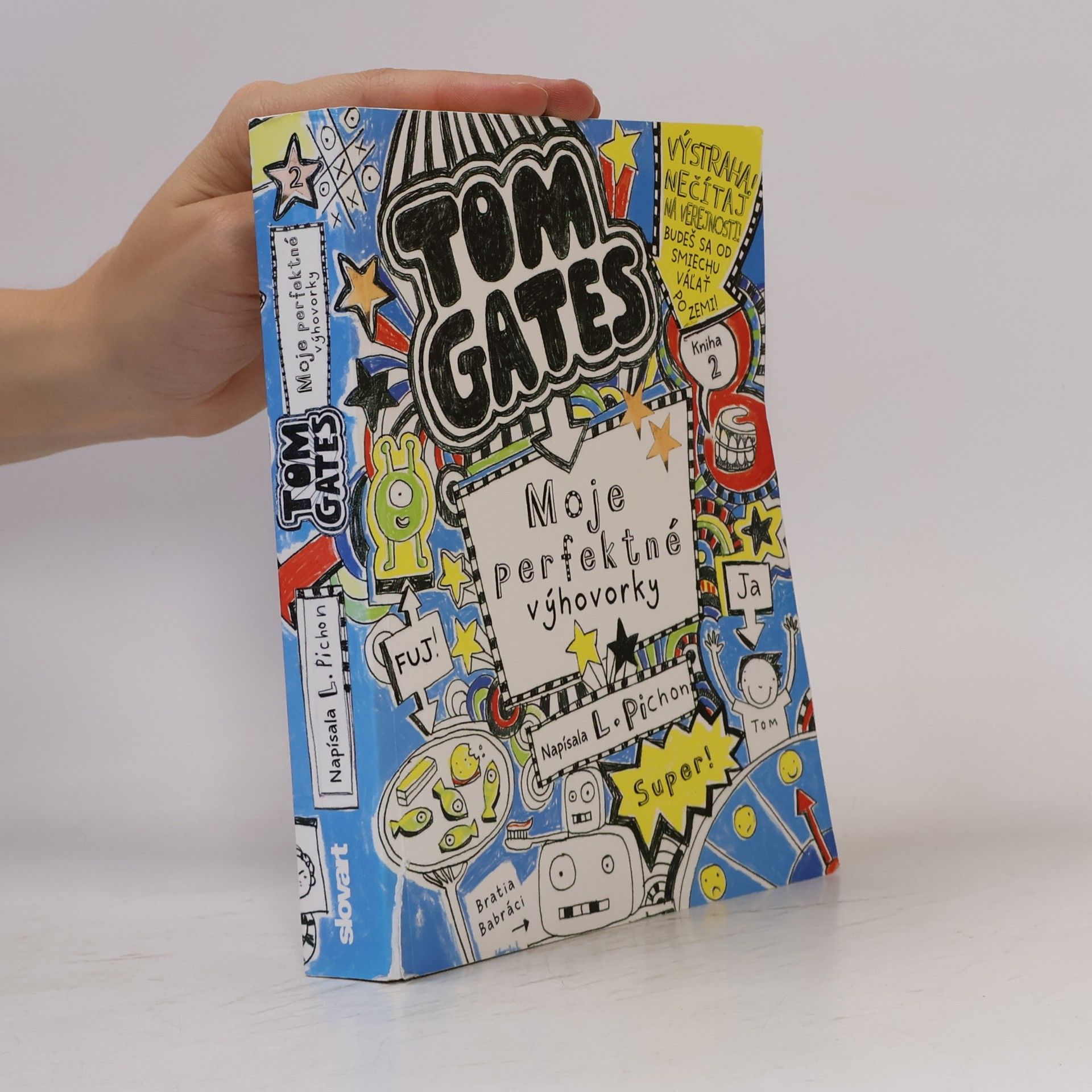 Liz Pichon Tom Gates. Moje perfektné výhovorky