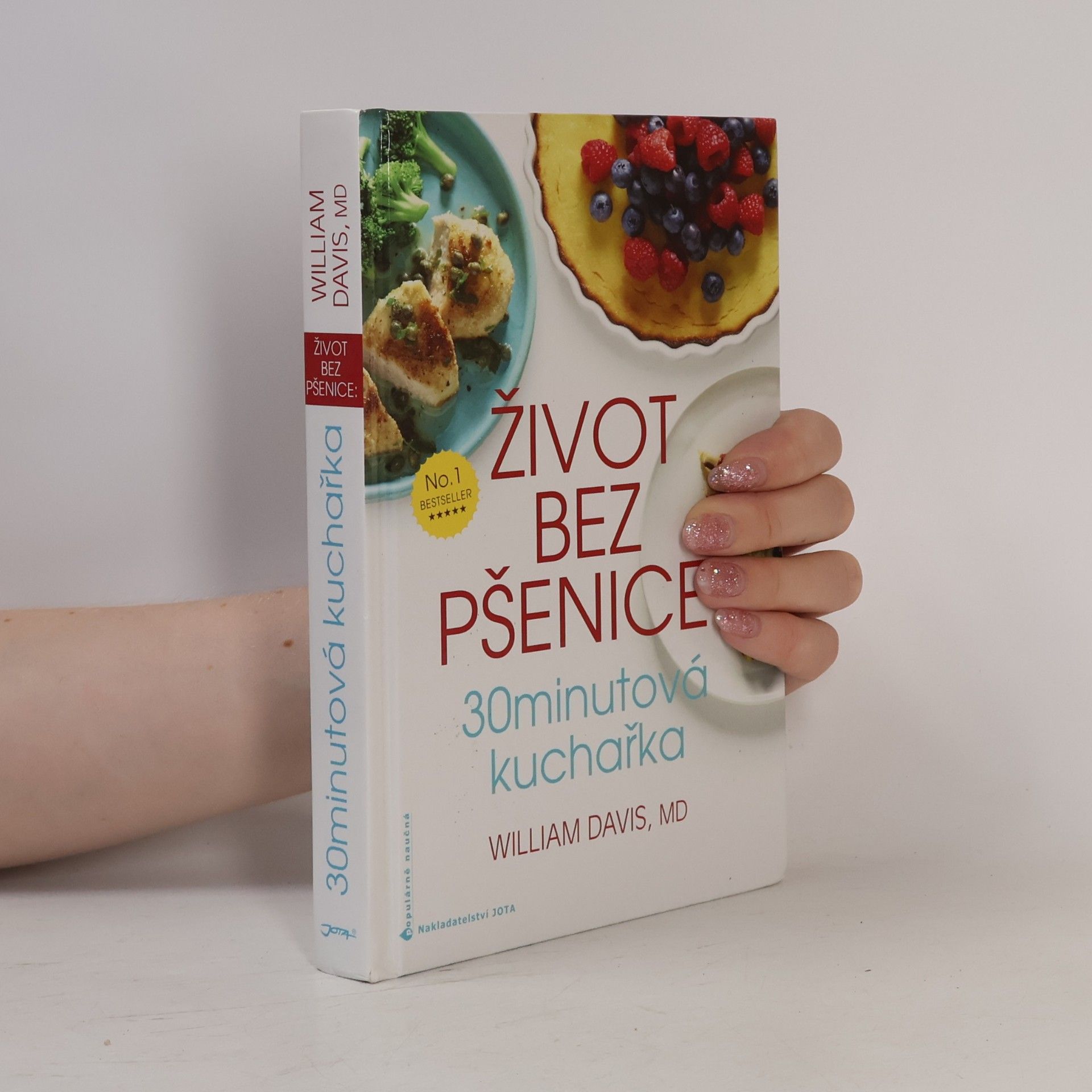 William Davis Život bez pšenice. 30minutová kuchařka