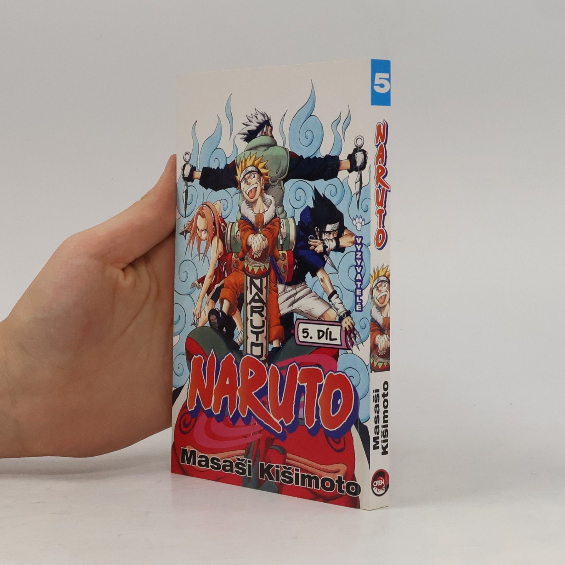 Masaši Kišimoto Vyzyvatelé. Naruto 5. díl