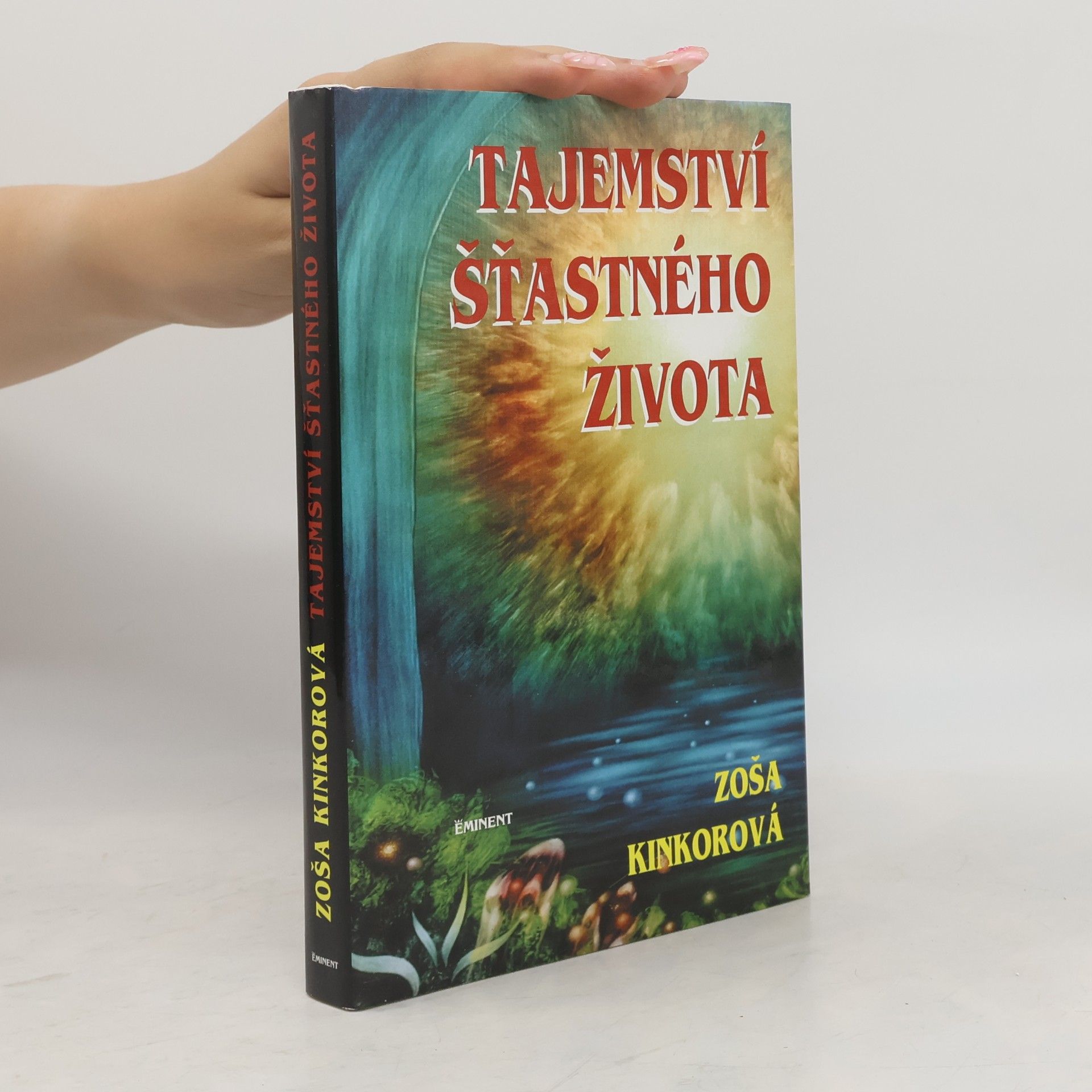 Zoša Kinkorová Tajemství šťastného života
