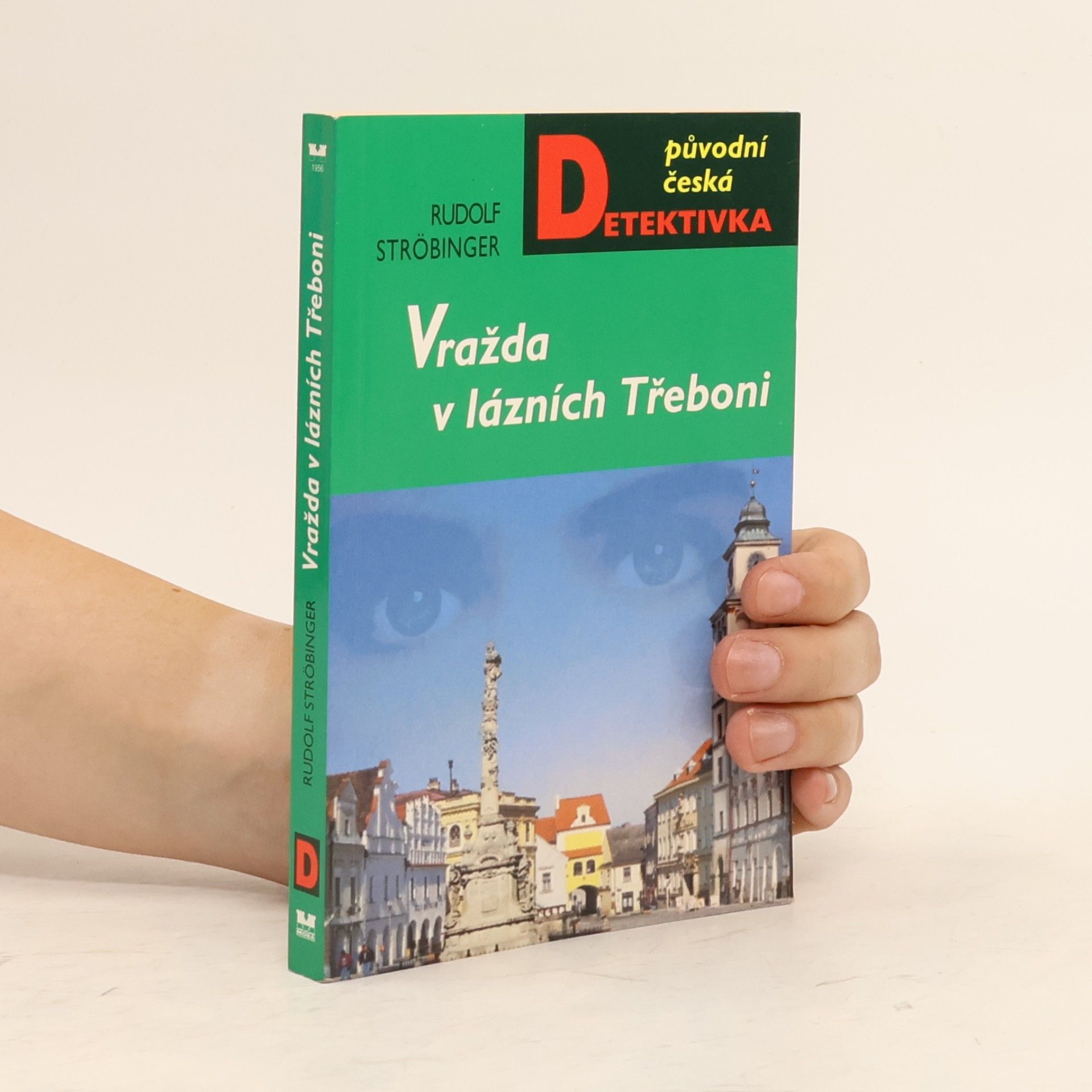 Rudolf Ströbinger Vražda v lázních Třeboni