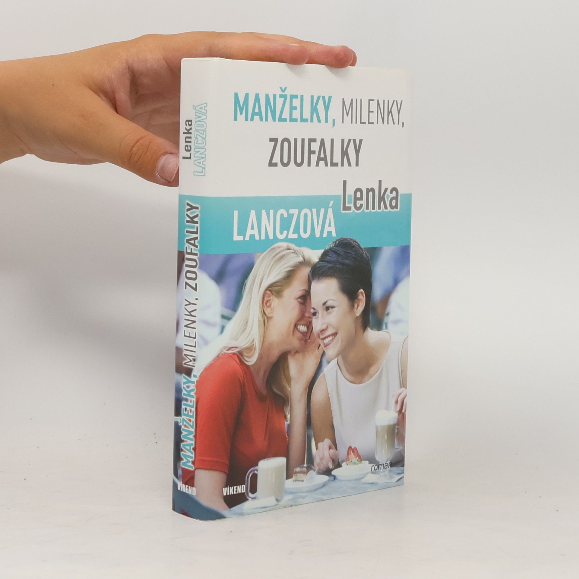 Lenka Lanczová Manželky, milenky, zoufalky