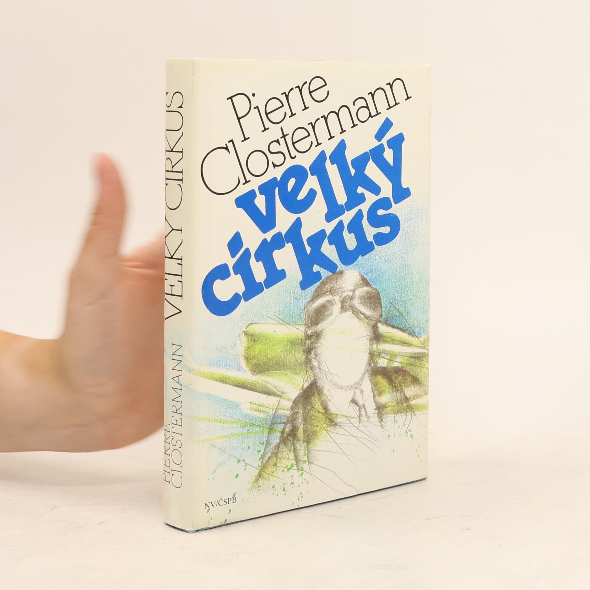 Pierre Clostermann Velký cirkus
