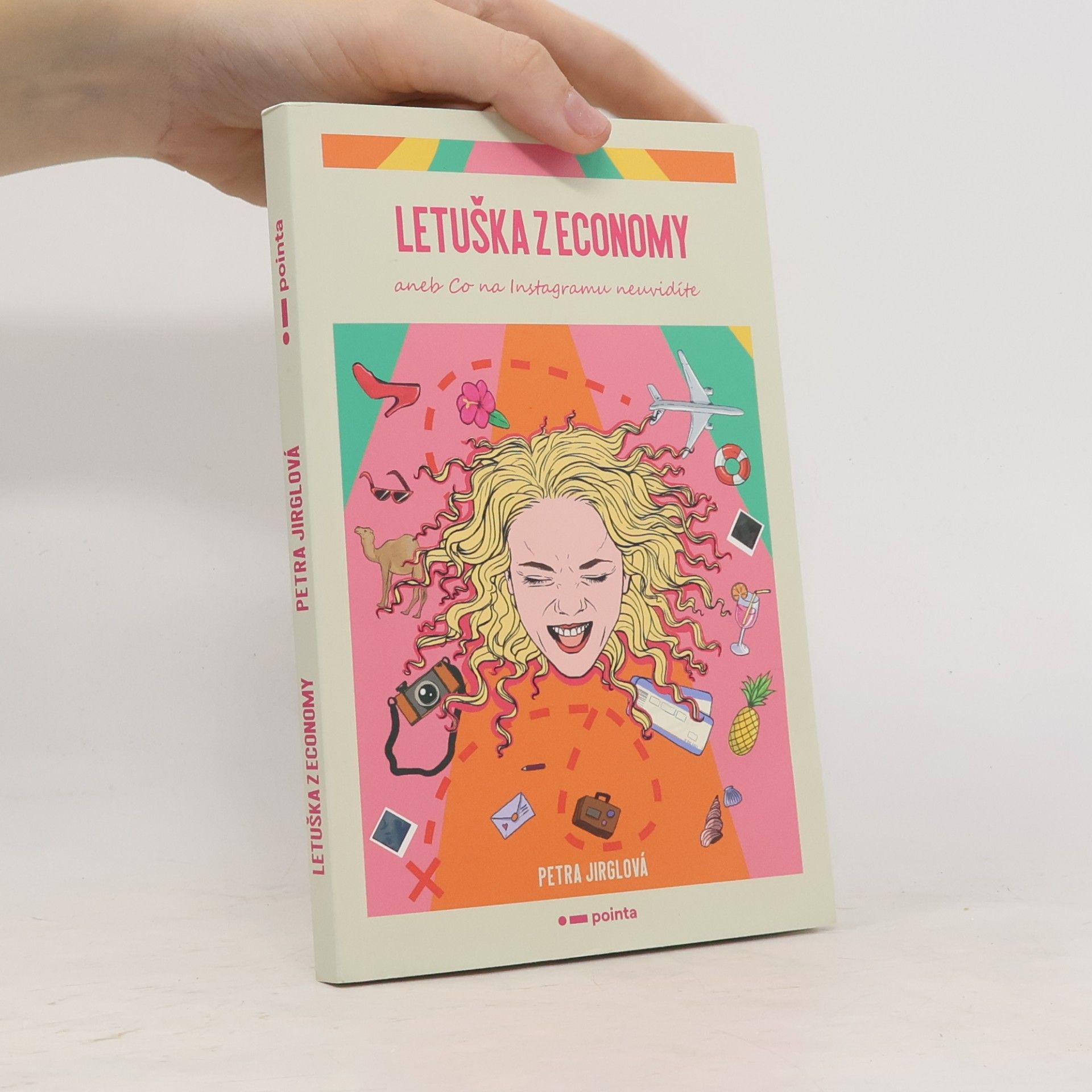 Petra Jirglová Letuška z economy aneb Co na Instagramu neuvidíte
