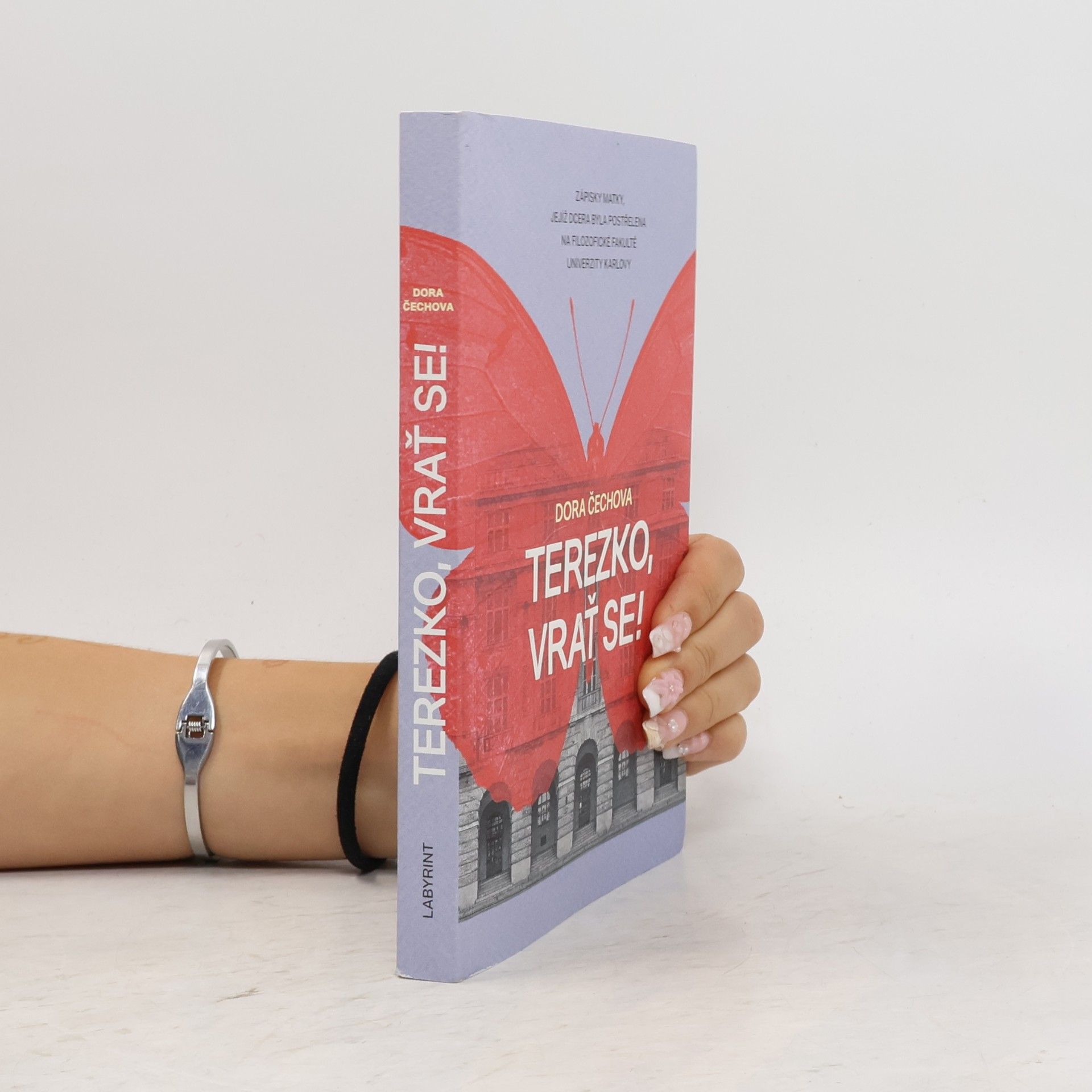 Dora Čechová Terezko, vrať se! : zápisky matky, jejíž dcera byla postřelena na Filozofické fakultě Univerzity Karlovy