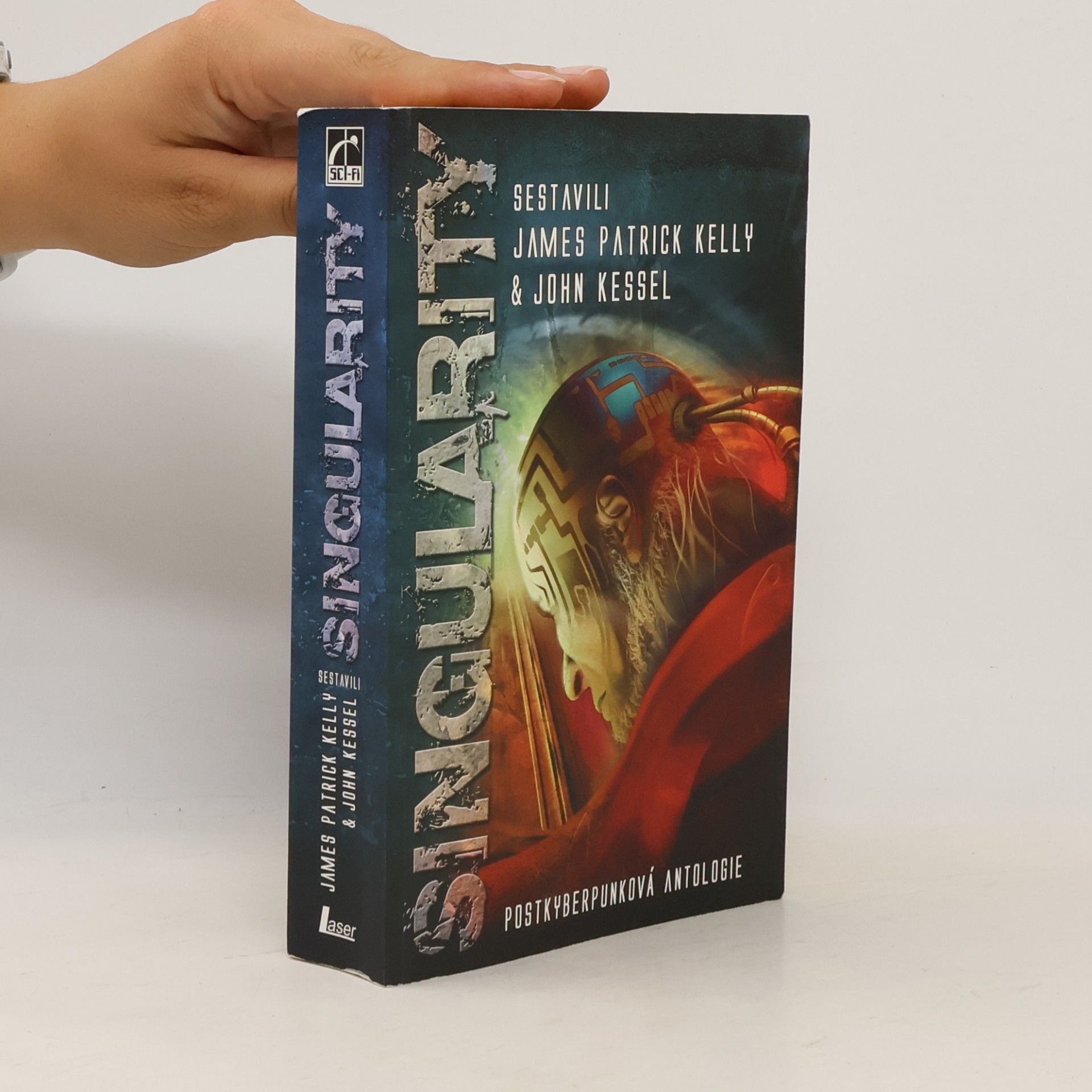 John Kessel Singularity. Postkyberpunková antologie
