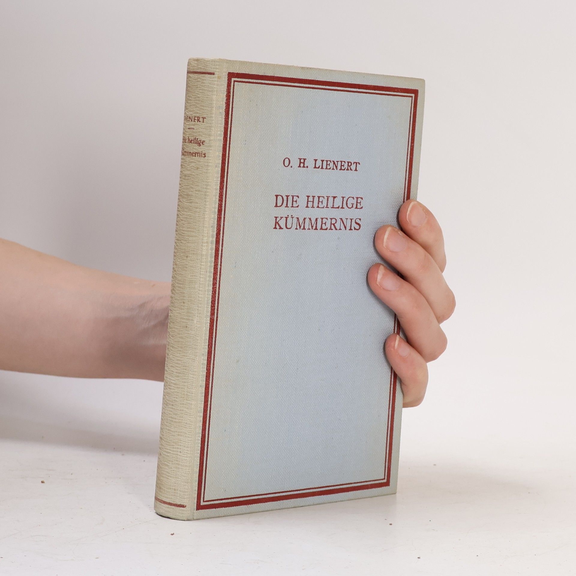 Otto Hellmut Lienert Die heilige Kümmernis