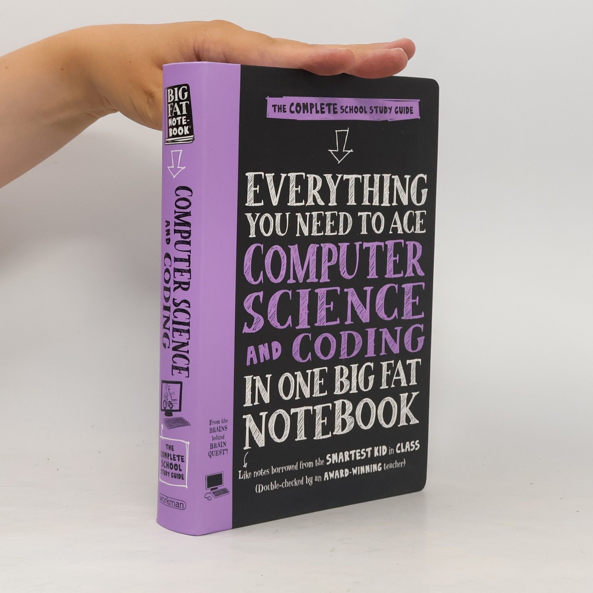 Workman Publishing Everything You Need to Ace Computer Science and Coding in One Big Fat Notebook