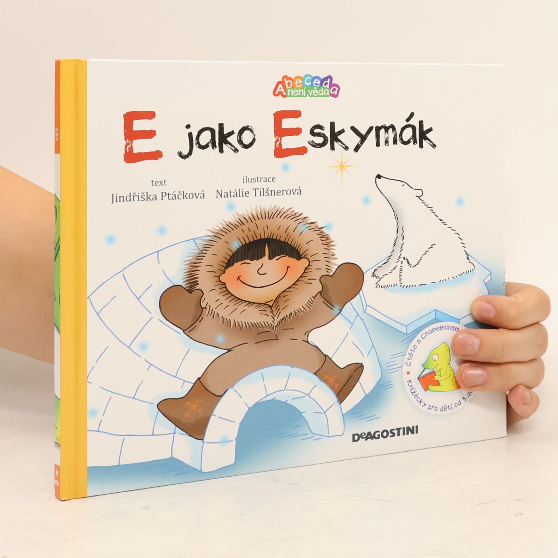 Jindřiška Ptáčková E jako Eskymák