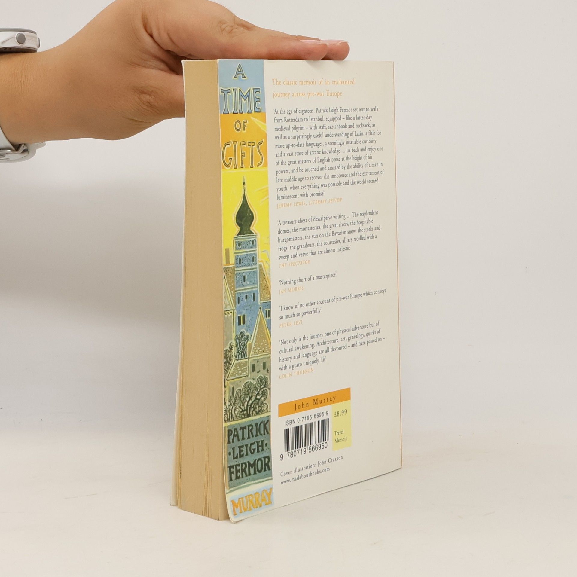 Patrick Leigh Fermor A time of gifts. On foot to constantinopole. From the Hook of Holland to the Middle Danube.