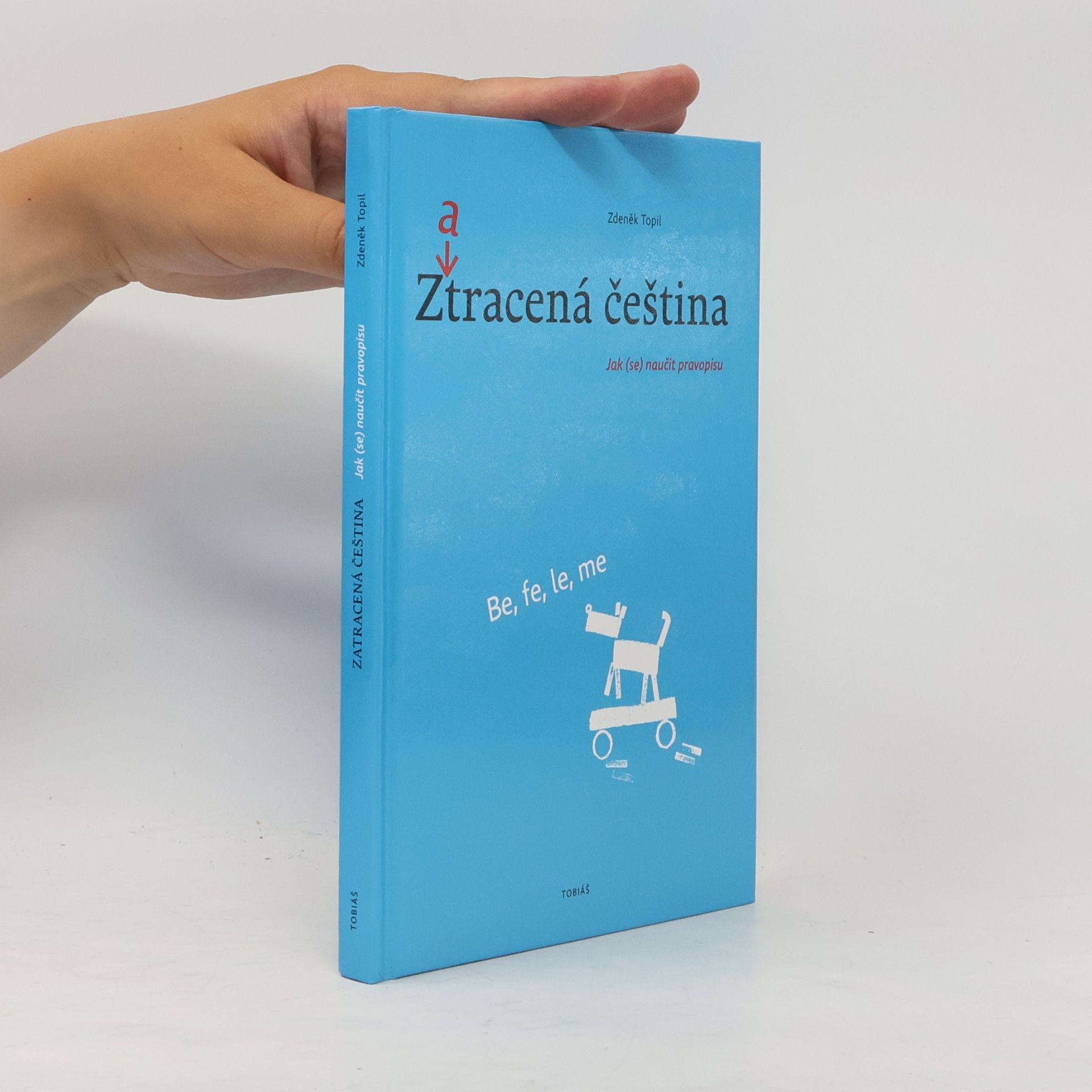 Zdeněk Topil Zatracená čeština