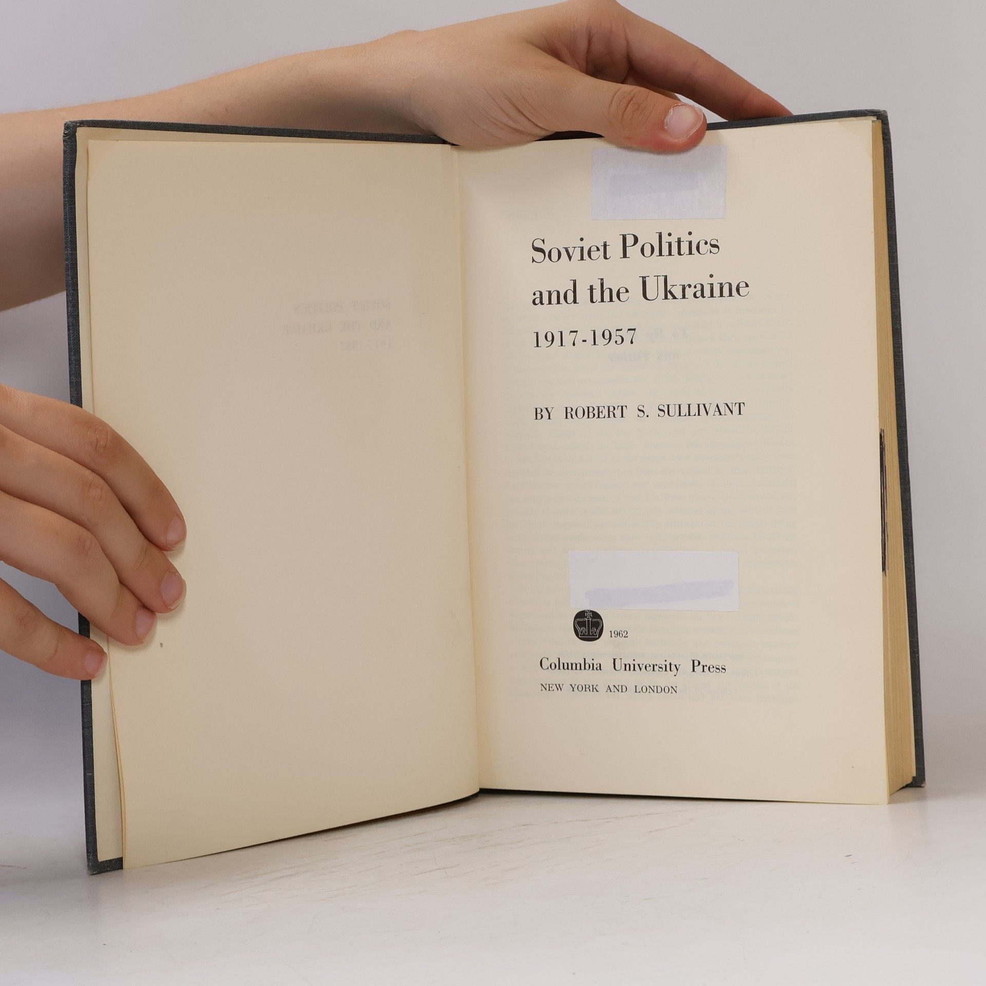 Robert S. Sullivant Soviet Politics and the Ukraine 1917-1957