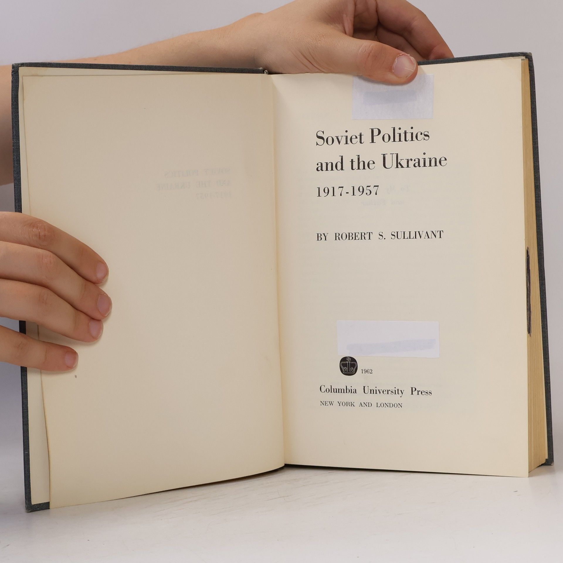 Robert S. Sullivant Soviet Politics and the Ukraine 1917-1957