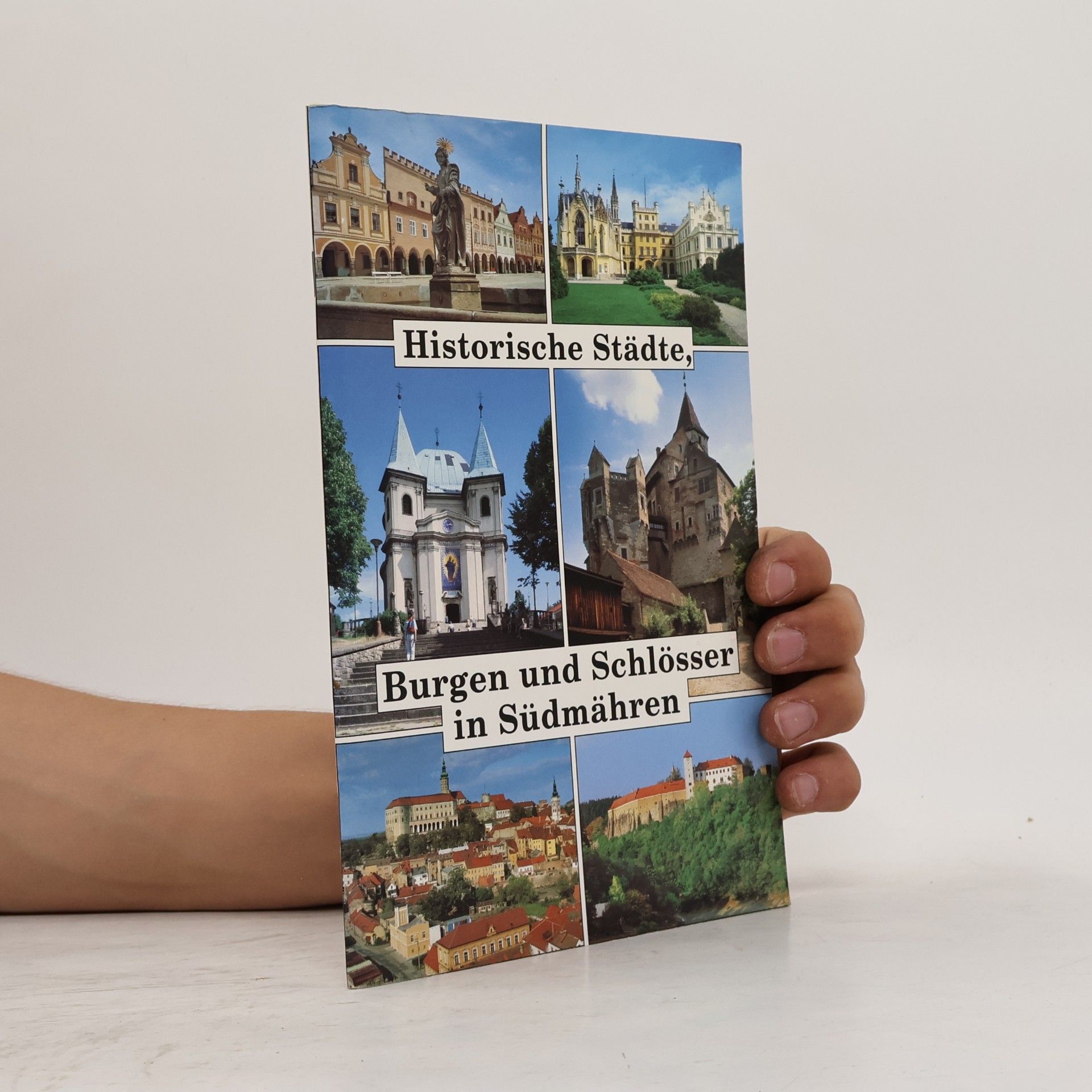 Autorenkollektiv Historische Städte, Burgen und Schlösser in Südmähren