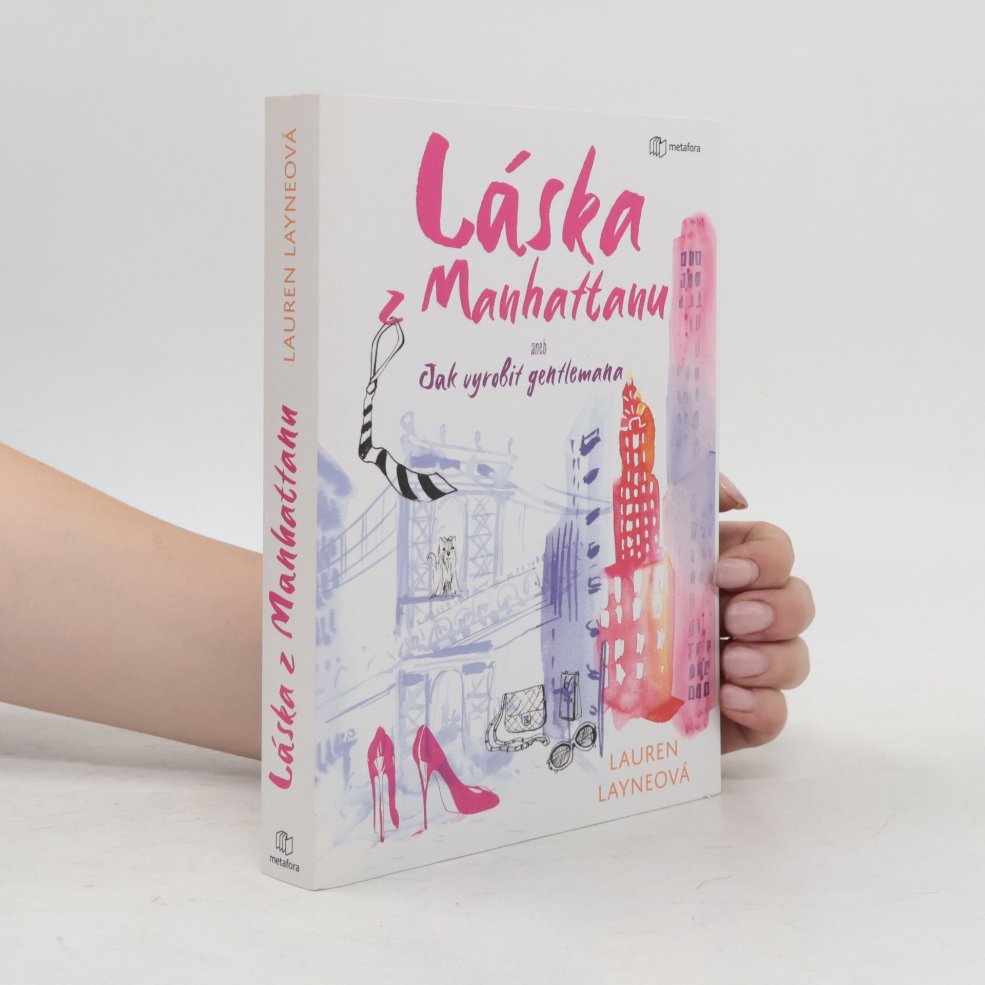 Lauren Layne Láska z Manhattanu aneb Jak vyrobit gentlemana