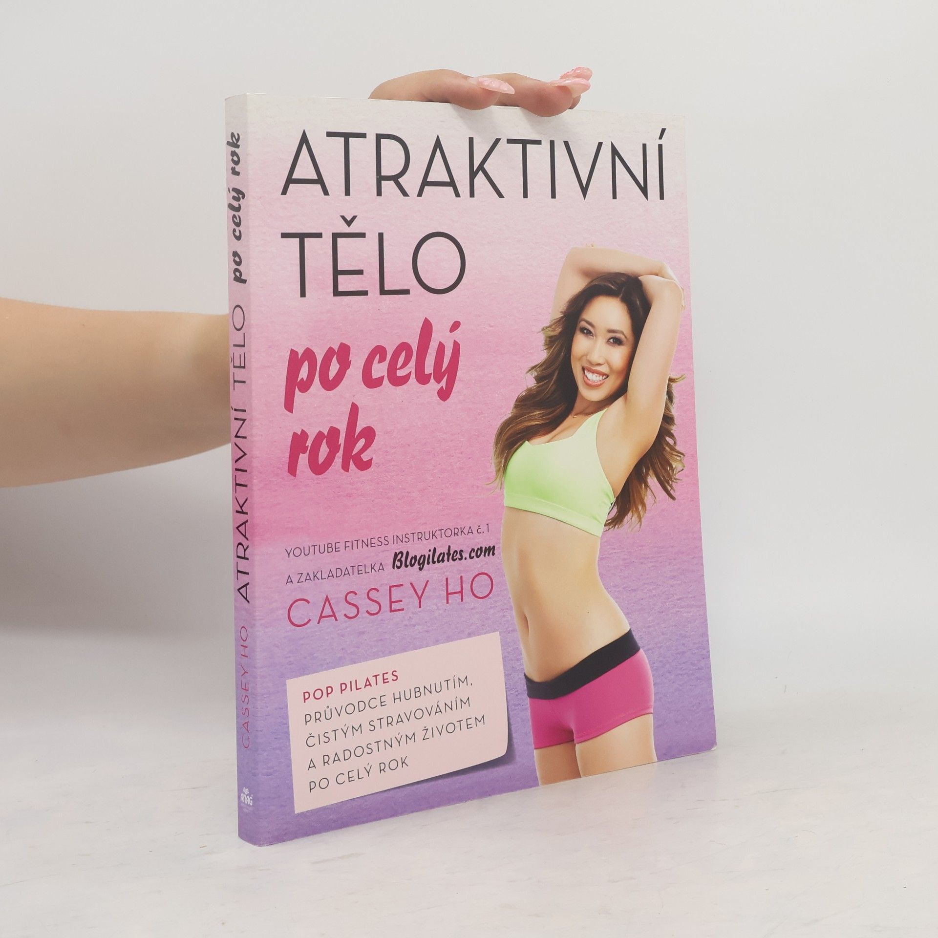 Cassey Ho Atraktivní tělo po celý rok