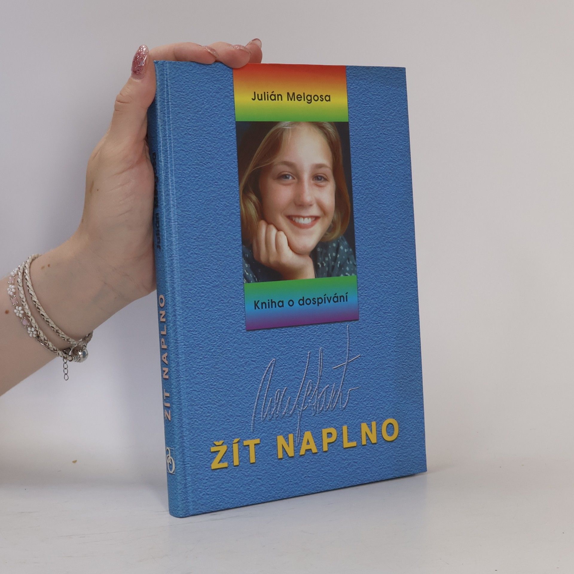 Julián Melgosa Žít naplno. Kniha o dospívání