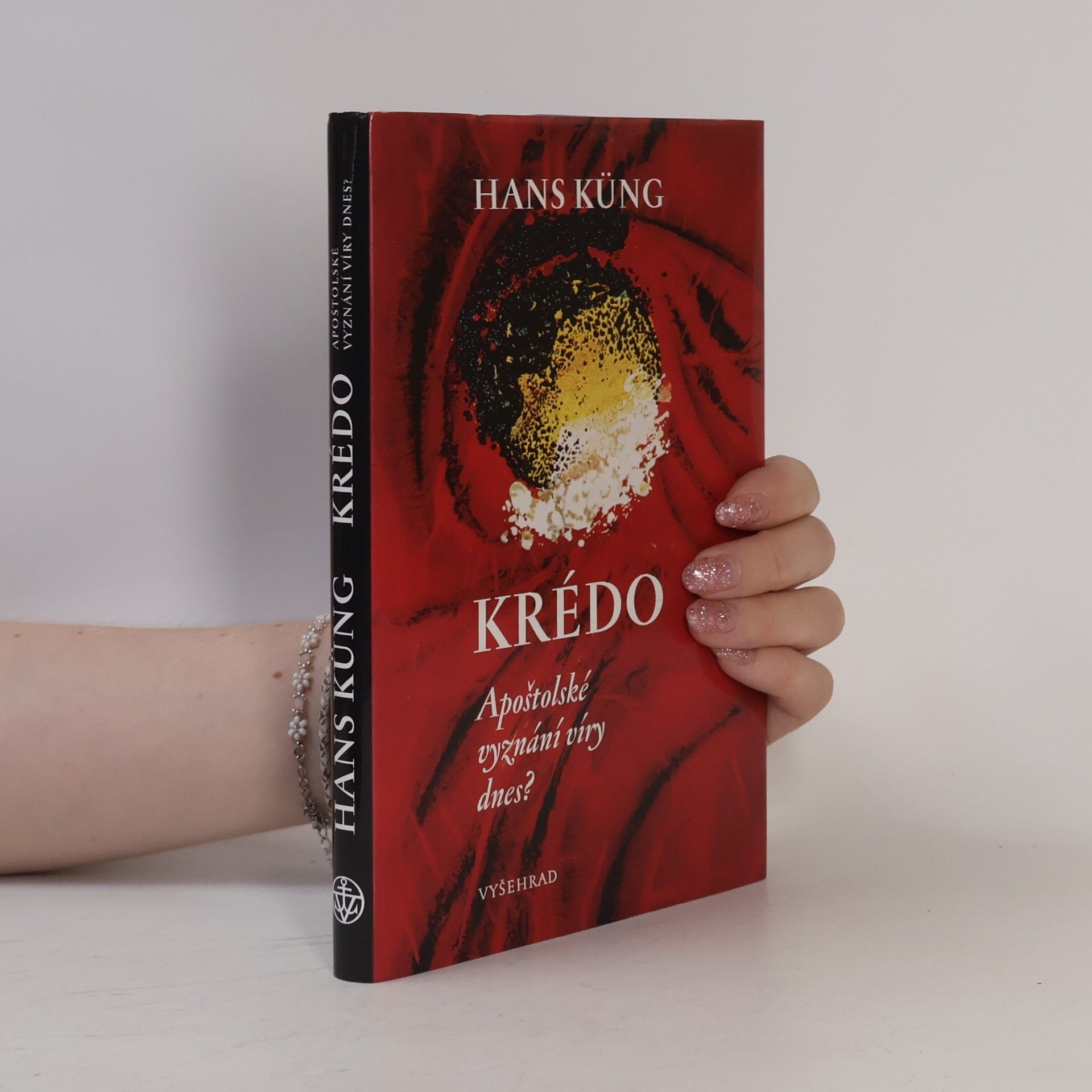 Hans Küng Krédo - Apoštolské vyznání víry dnes?