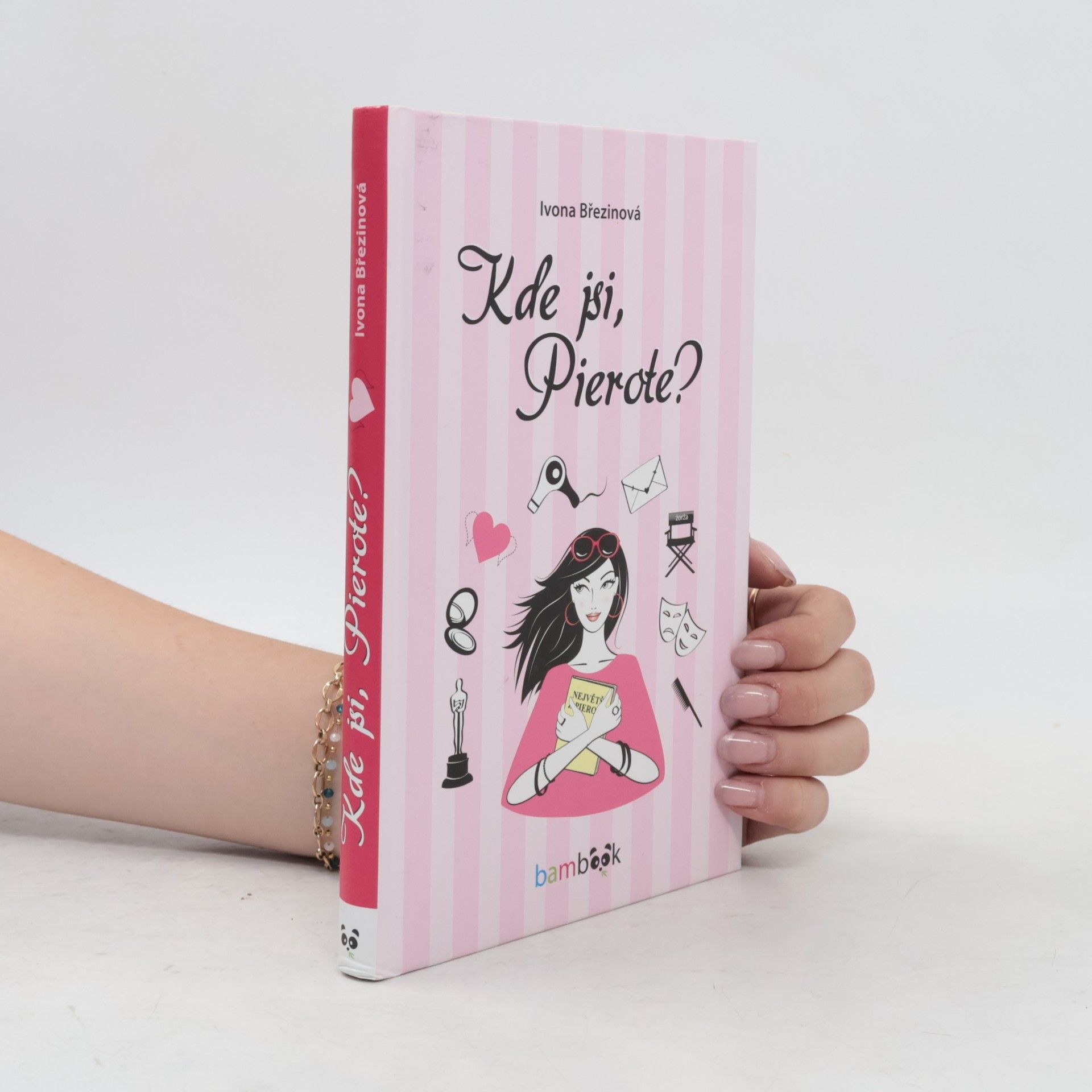 Ivona Březinová Kde jsi, Pierote?