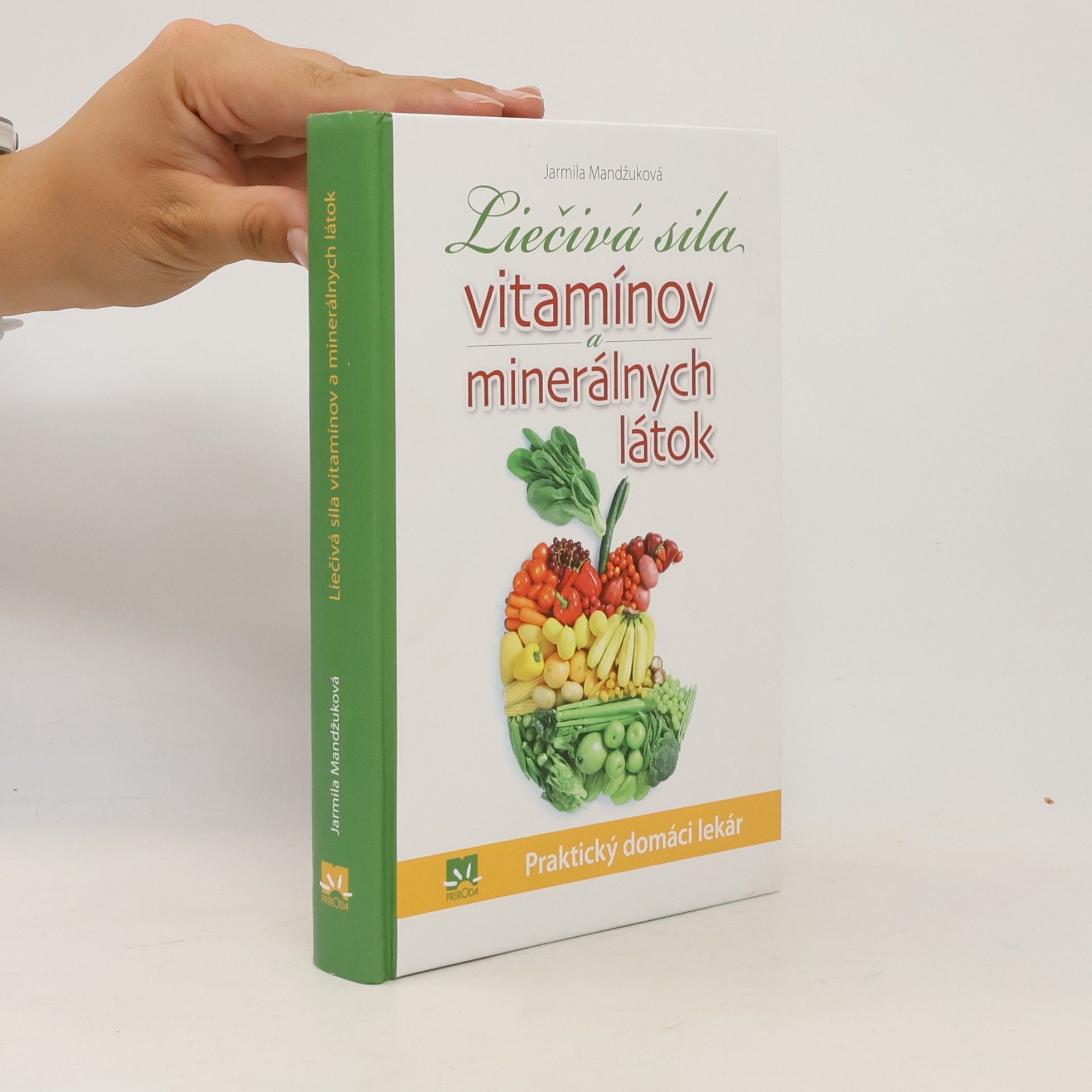 Jarmila Mandžuková Liečivá sila vitamínov a minerálnych látok