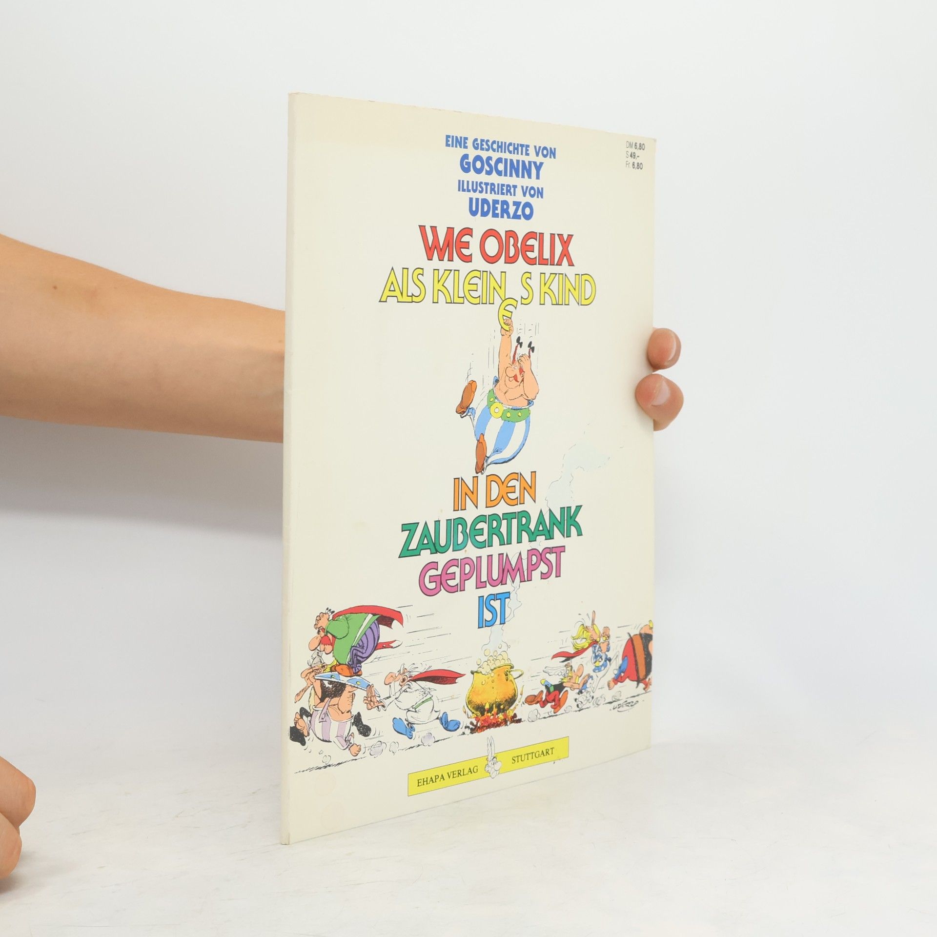 René Goscinny Wie Obelix als kleines Kind in den Zaubertrank geplumpst ist