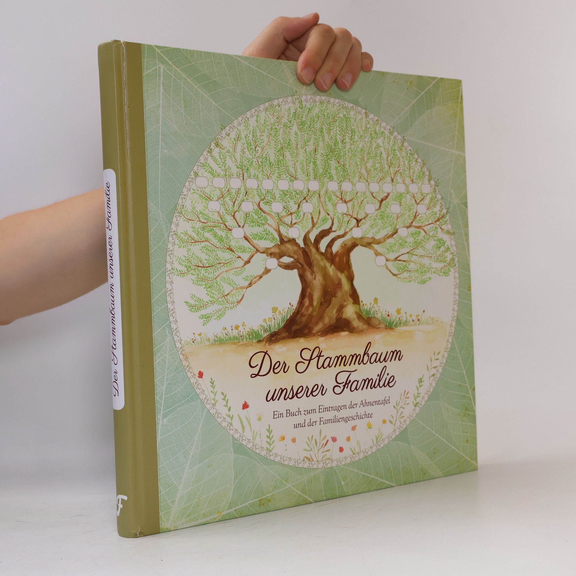 Monika Kopřivová Der Stammbaum unserer Familie: Ein Buch zum Eintragen der Ahnentafel und der Familiengeschichte