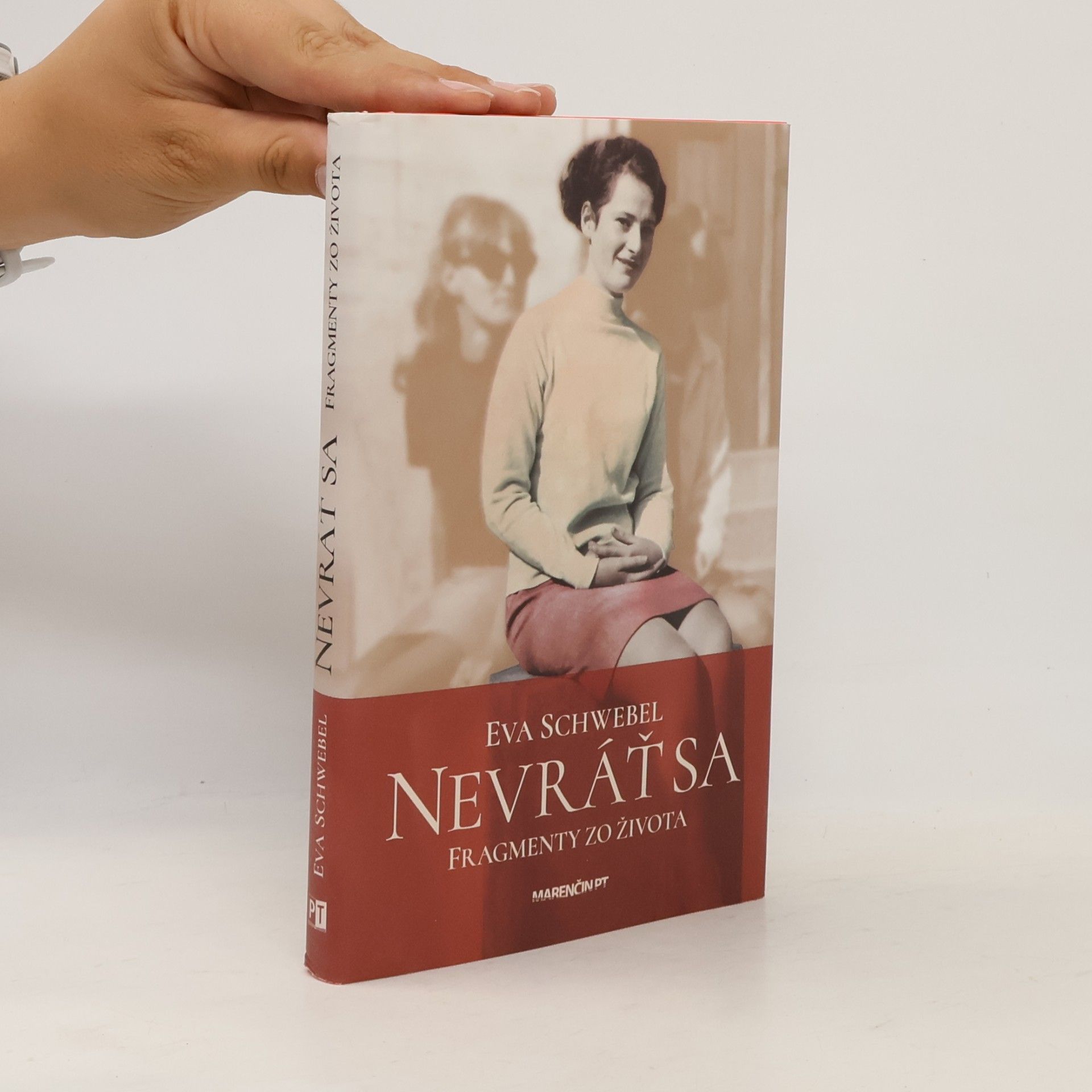 Eva Schwebel Nevráť sa: Fragmenty zo života