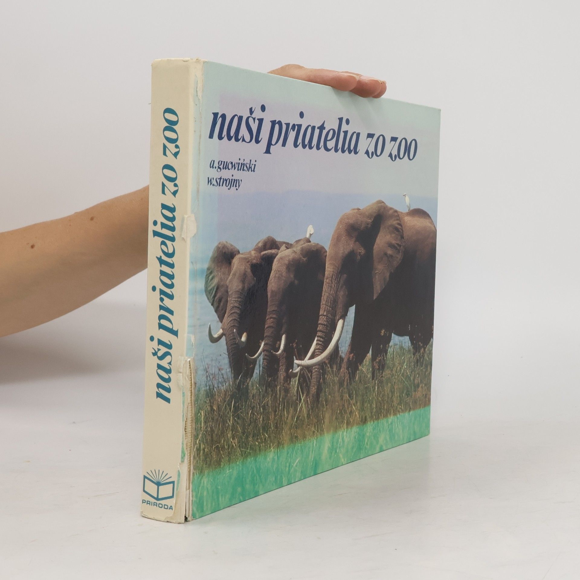 W. Strojny Naši priatelia zo ZOO