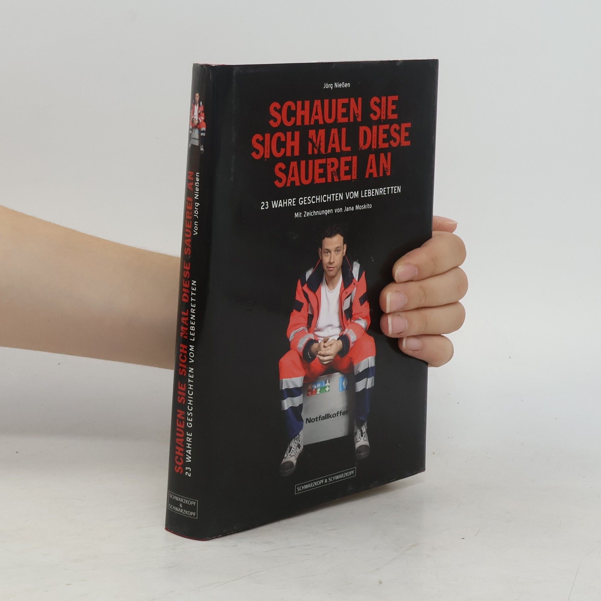 Jörg Nießen Schauen Sie sich mal diese Sauerei an