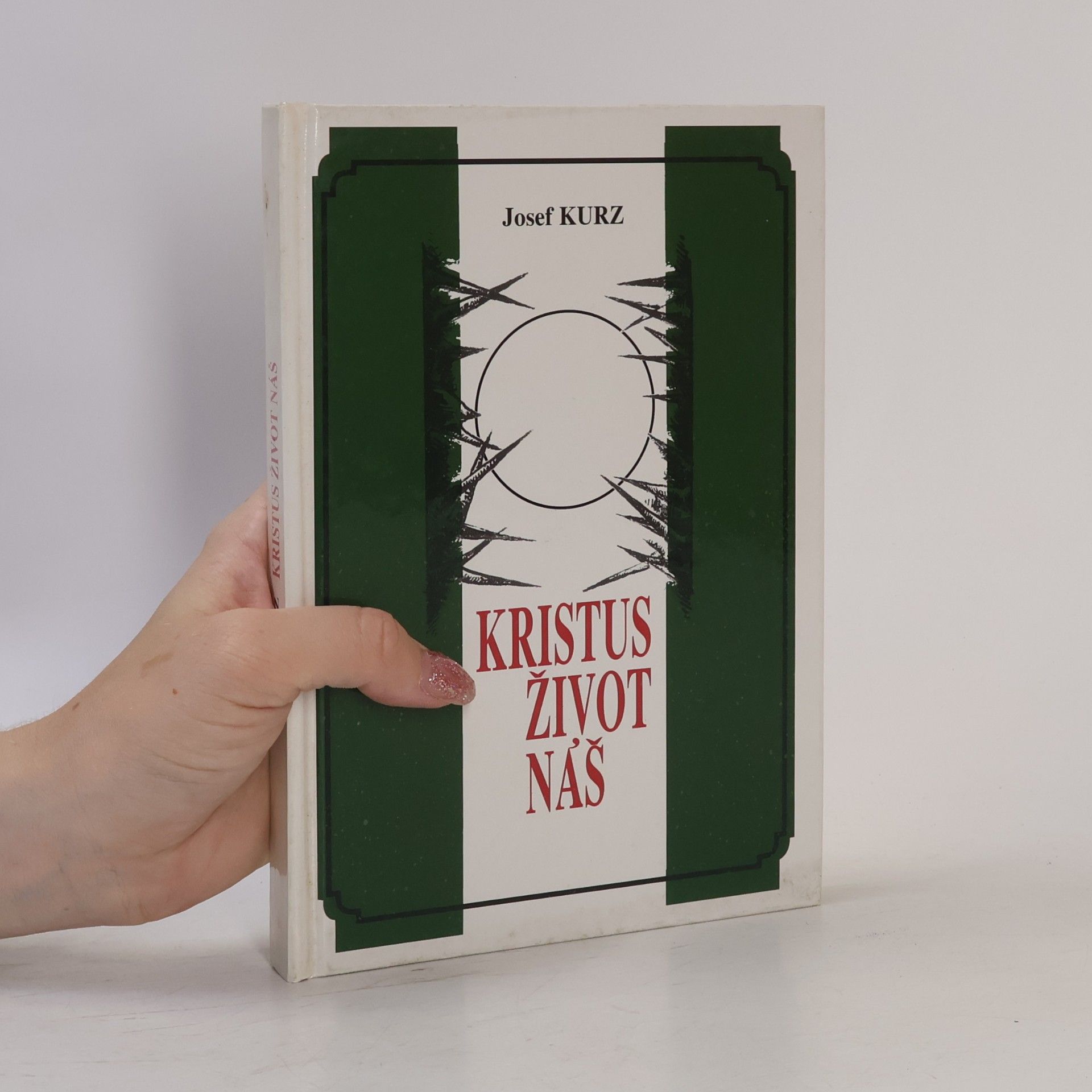 Josef Kurz Kristus - život náš