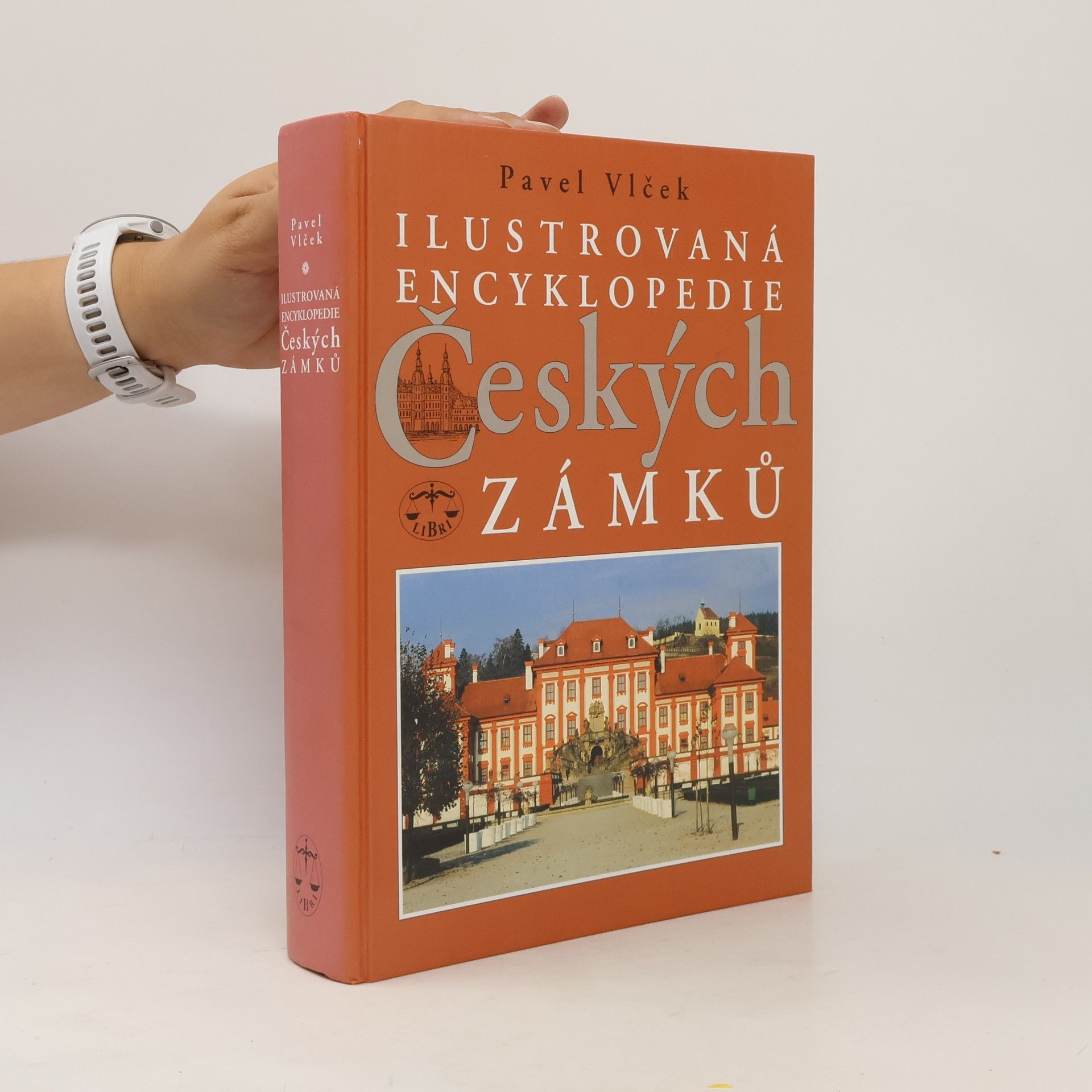 Pavel Vlček Ilustrovaná encyklopedie českých zámků