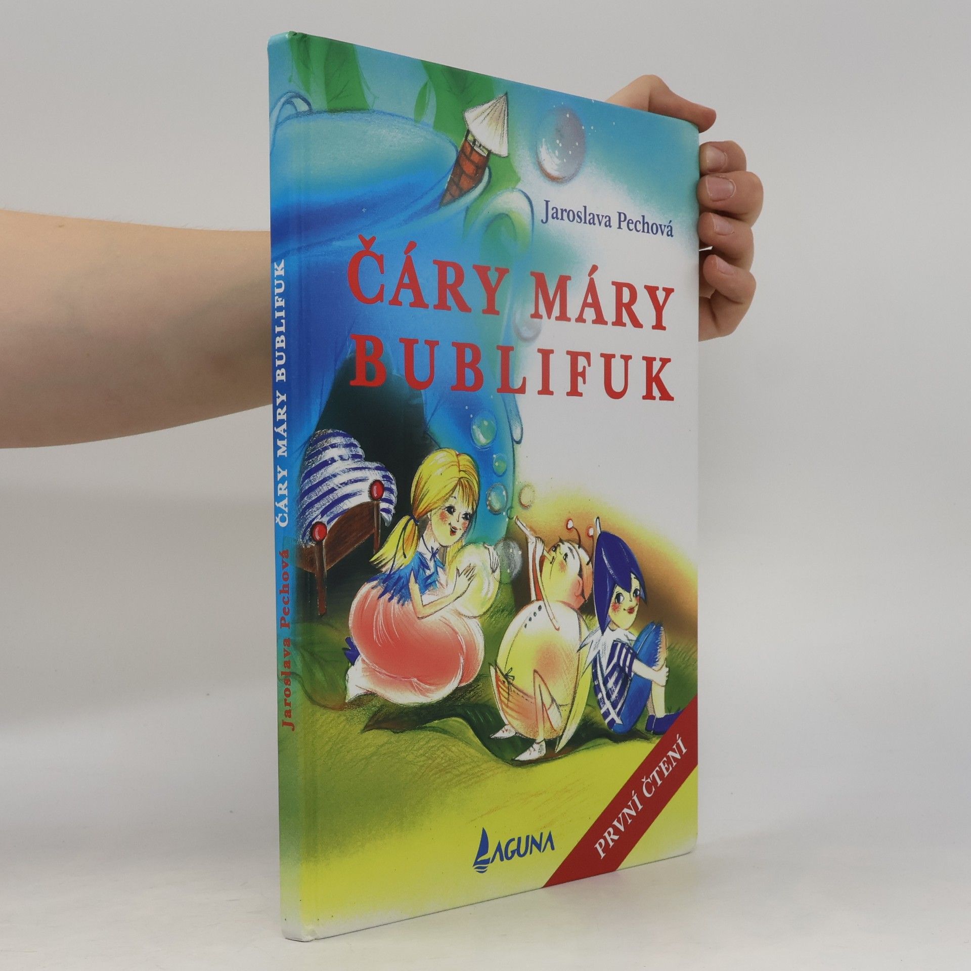 Jaroslava Pechová Čáry máry bublifuk